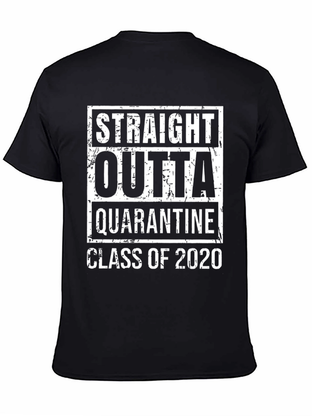 Straight Outta Quarantine Class of 2020 T-Shirt