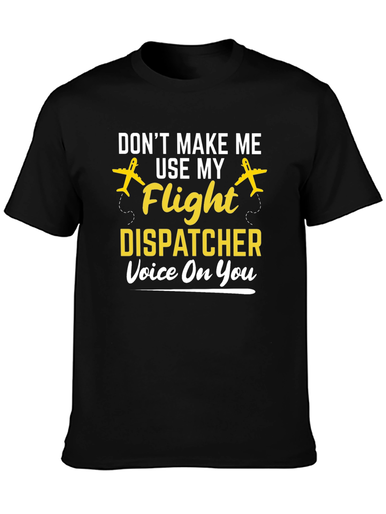 Flight Dispatcher Voice T-Shirt Airplane Funny Aviation Tee