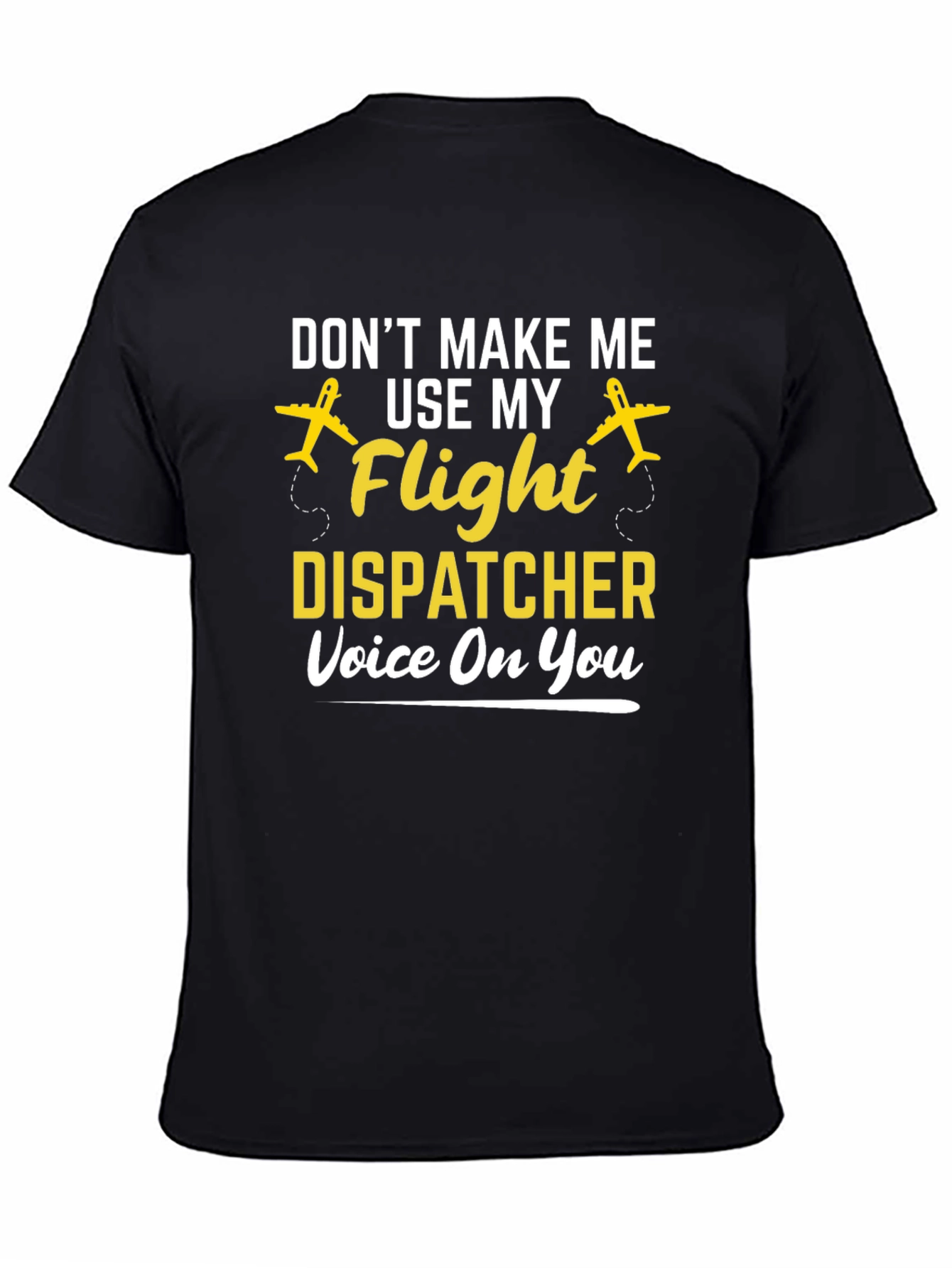 Flight Dispatcher Voice T-Shirt Airplane Funny Aviation Tee