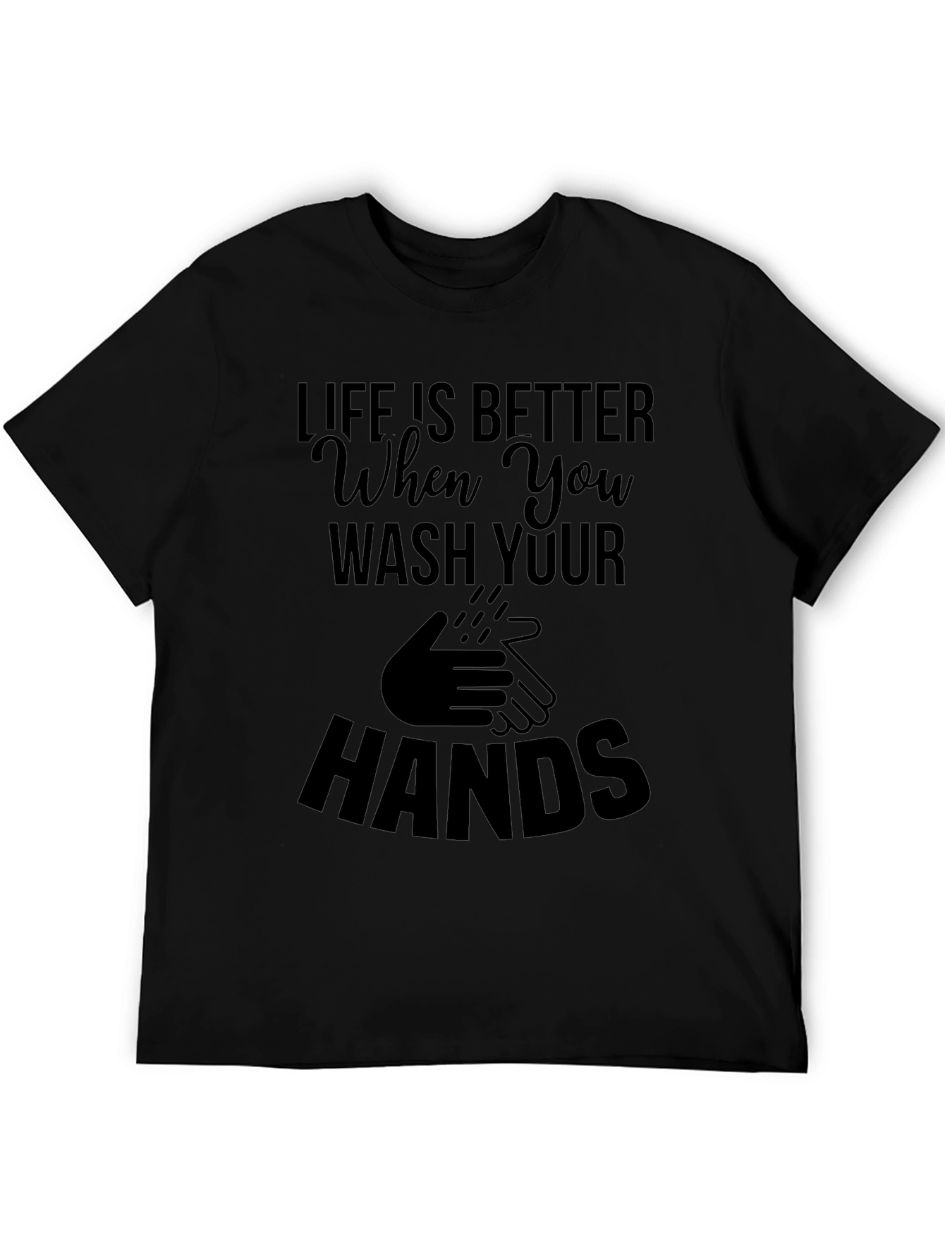 Wash Your Hands Black T-Shirt