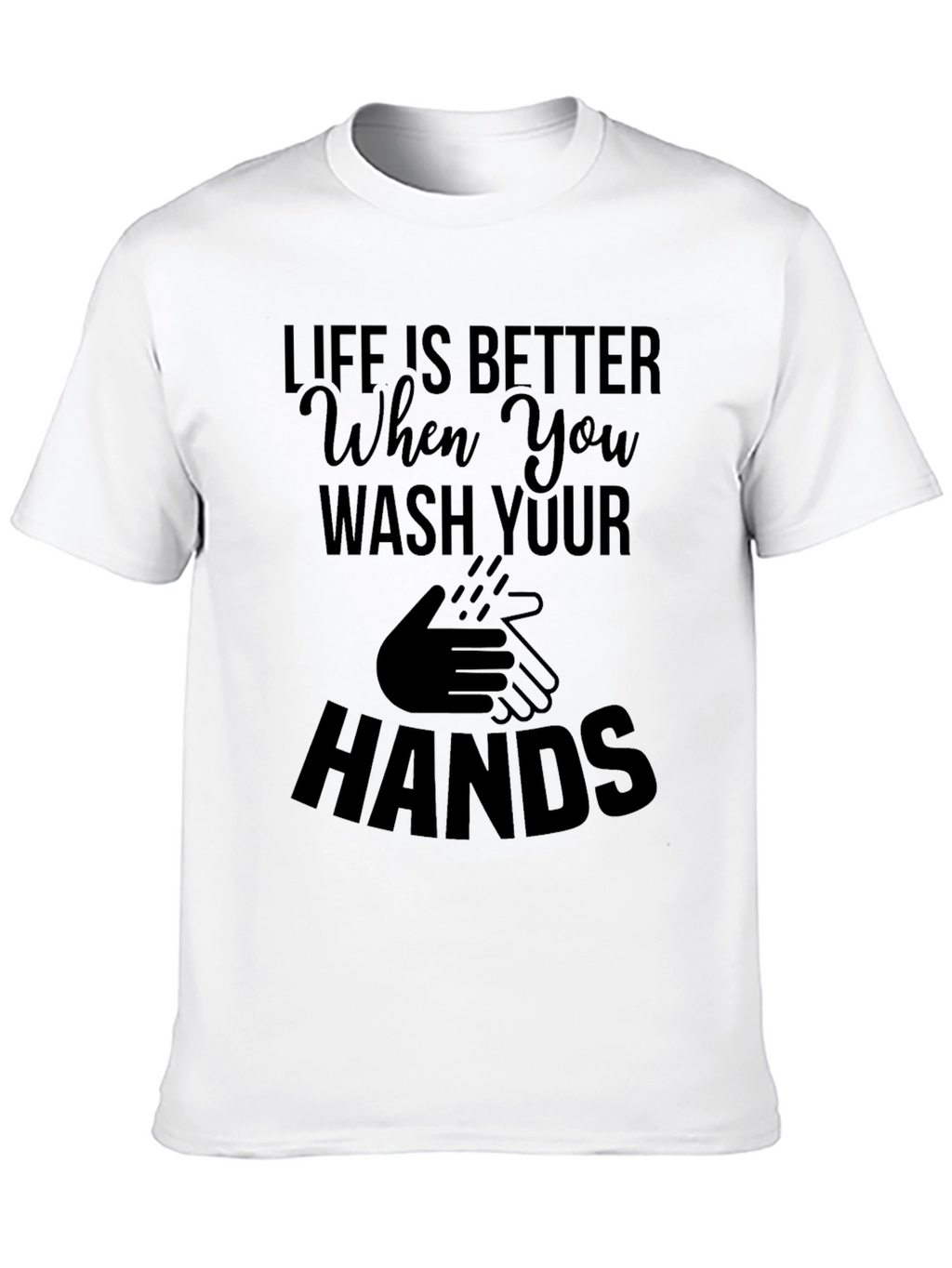 Wash Your Hands Black T-Shirt