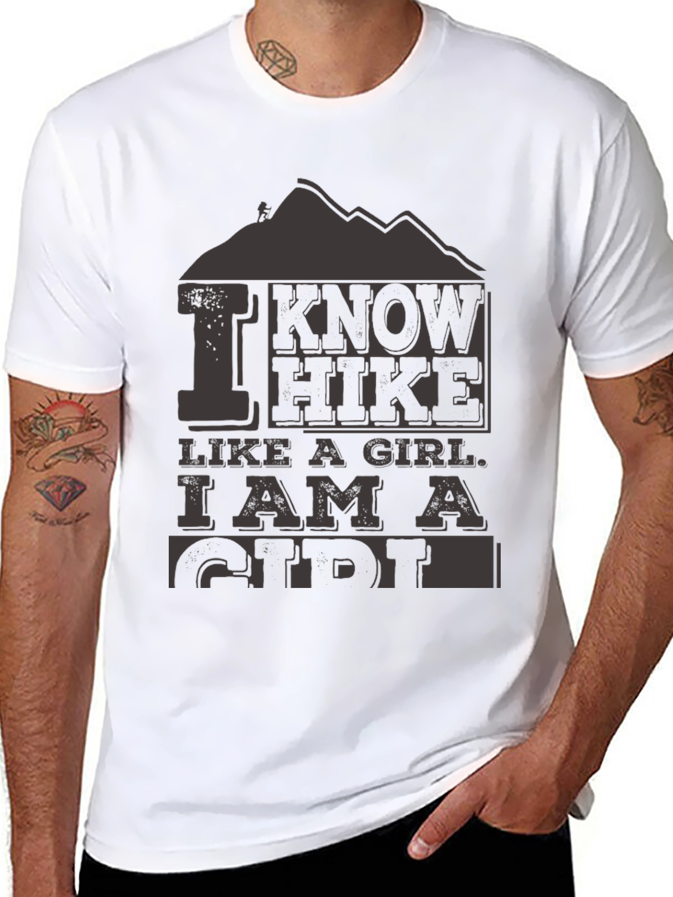 I Know I Hike Like a Girl T-Shirt