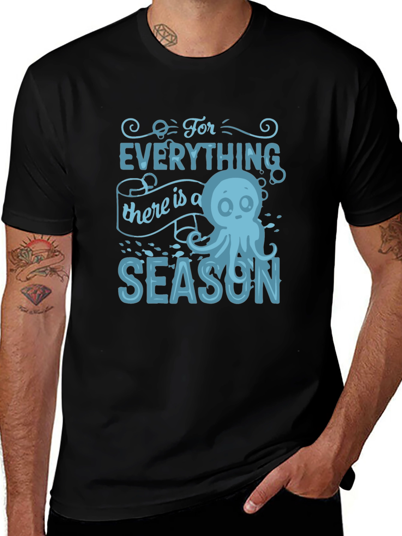 Ocean Season T-Shirt: For Everything