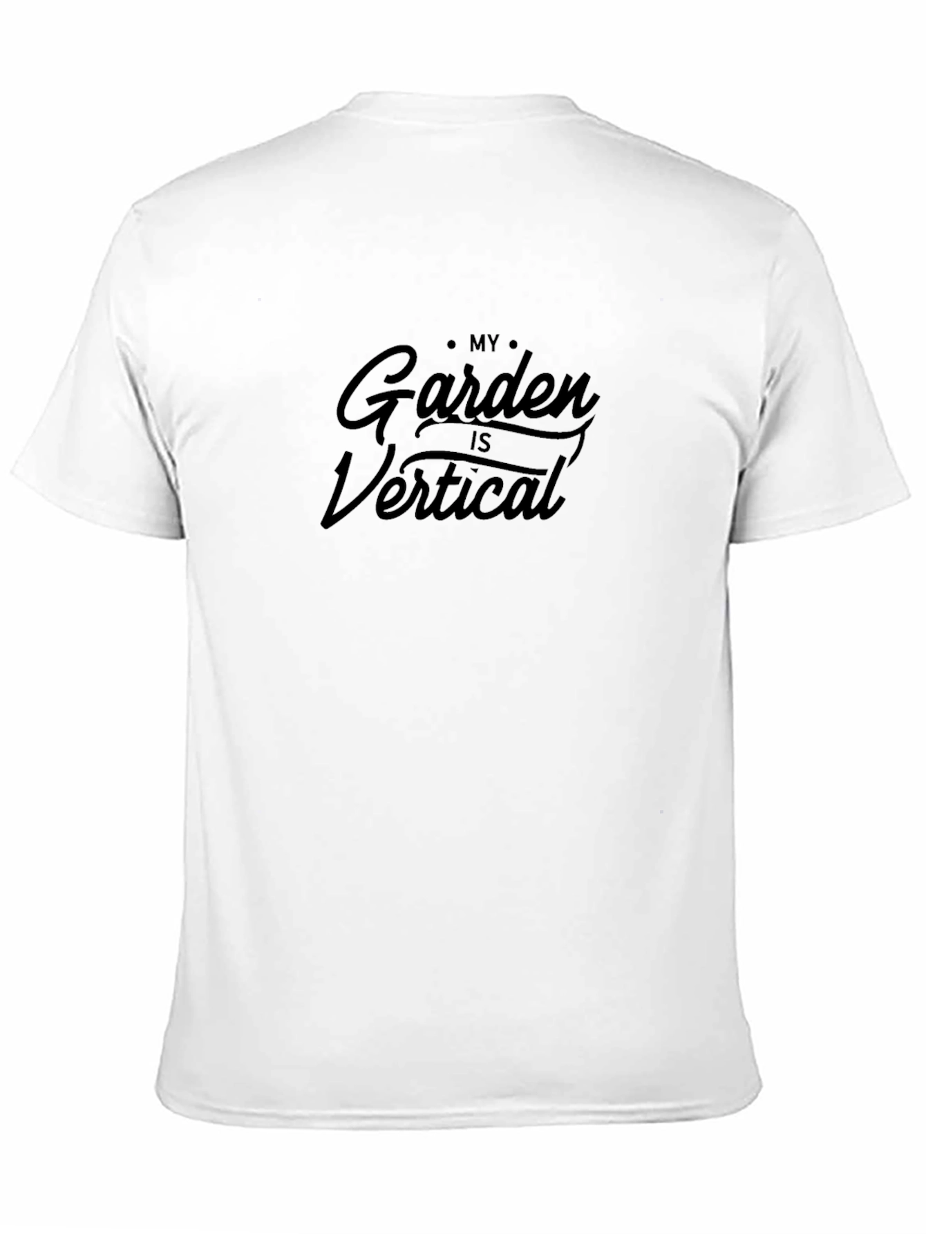 My Garden Is Vertical T-Shirt
