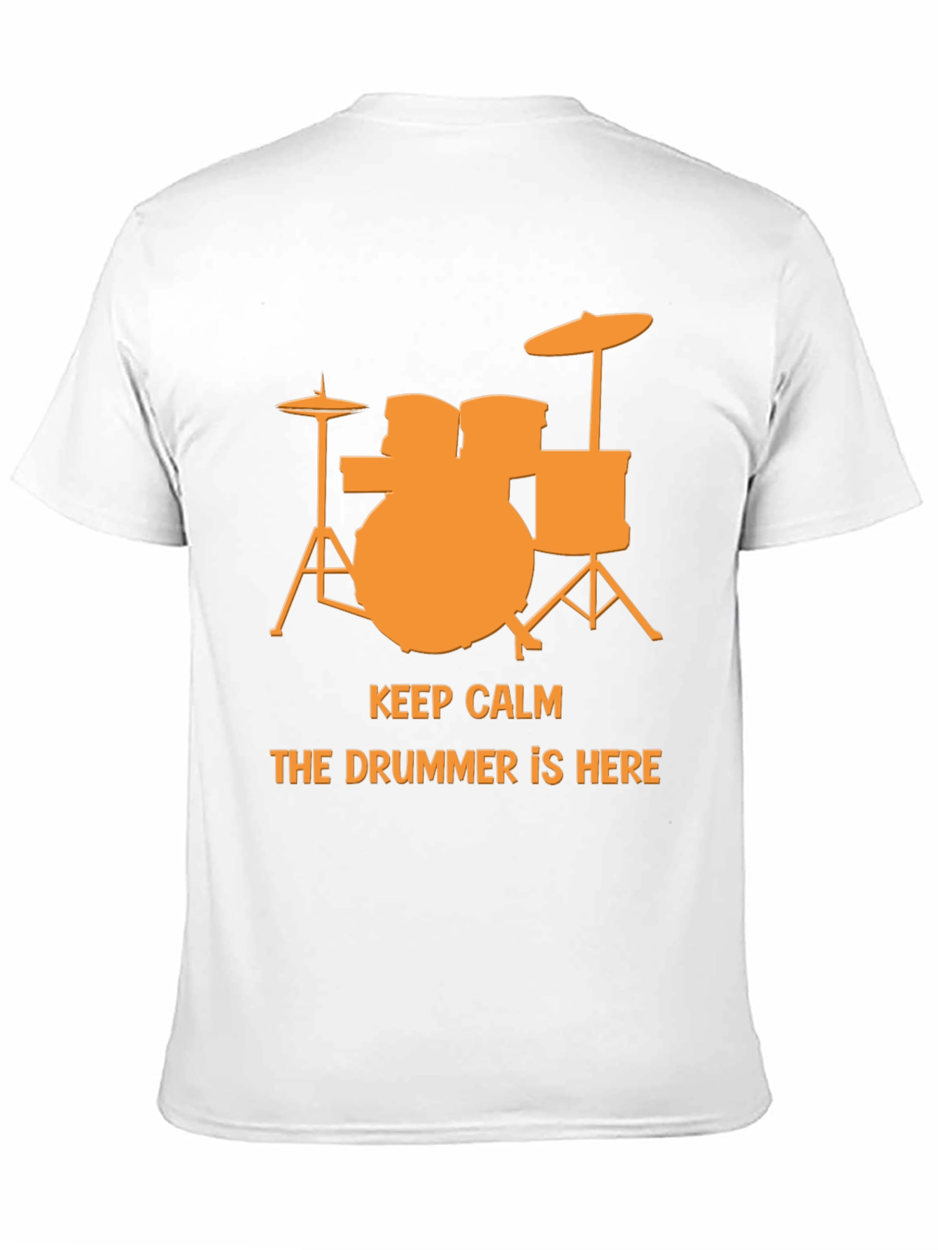 Keep Calm The Drummer Is Here T-Shirt