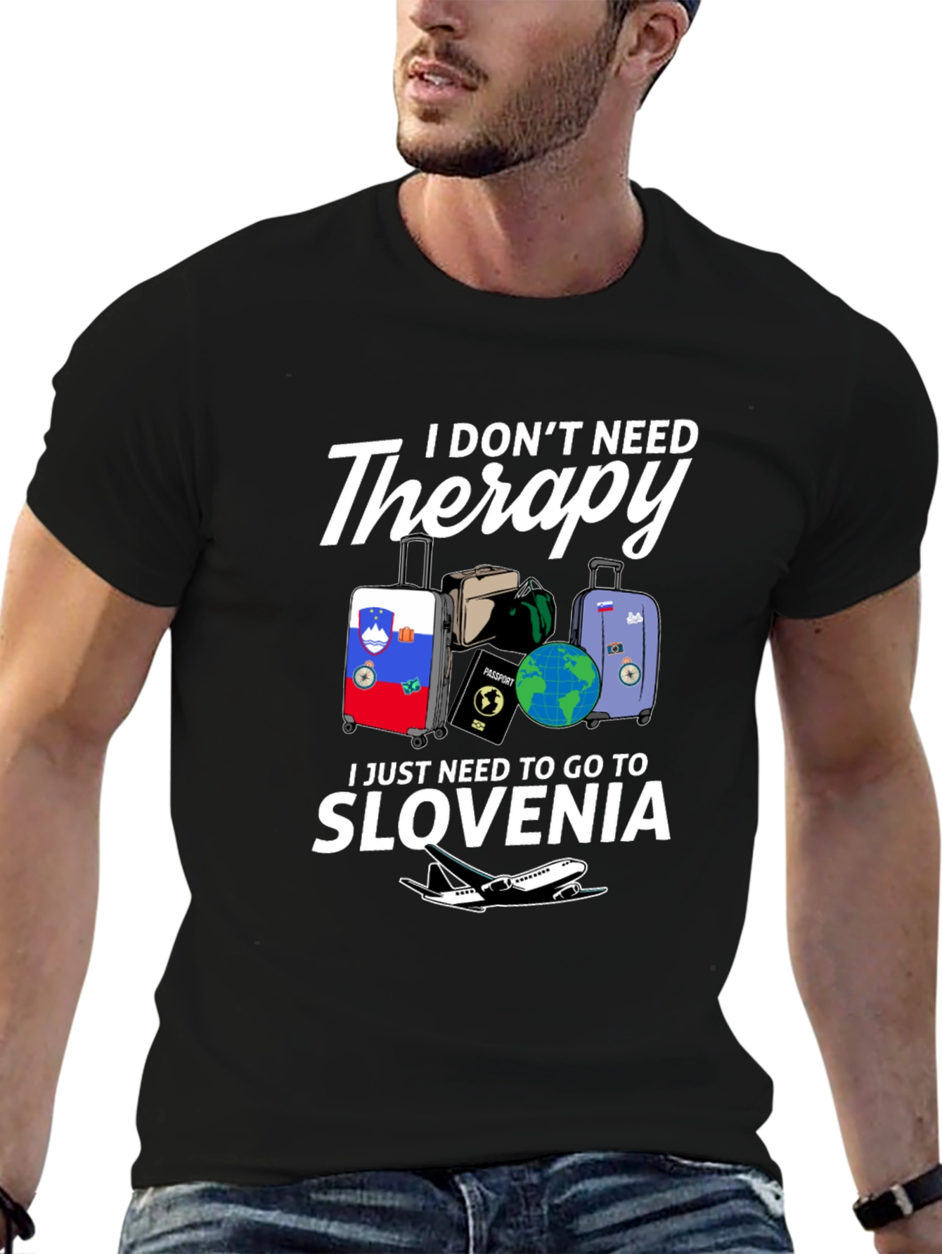 Slovenia Travel T-Shirt: I Dont Need Therapy