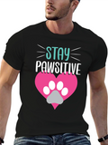 Stay Pawsitive Tee - Cute Pet Lover Shirt