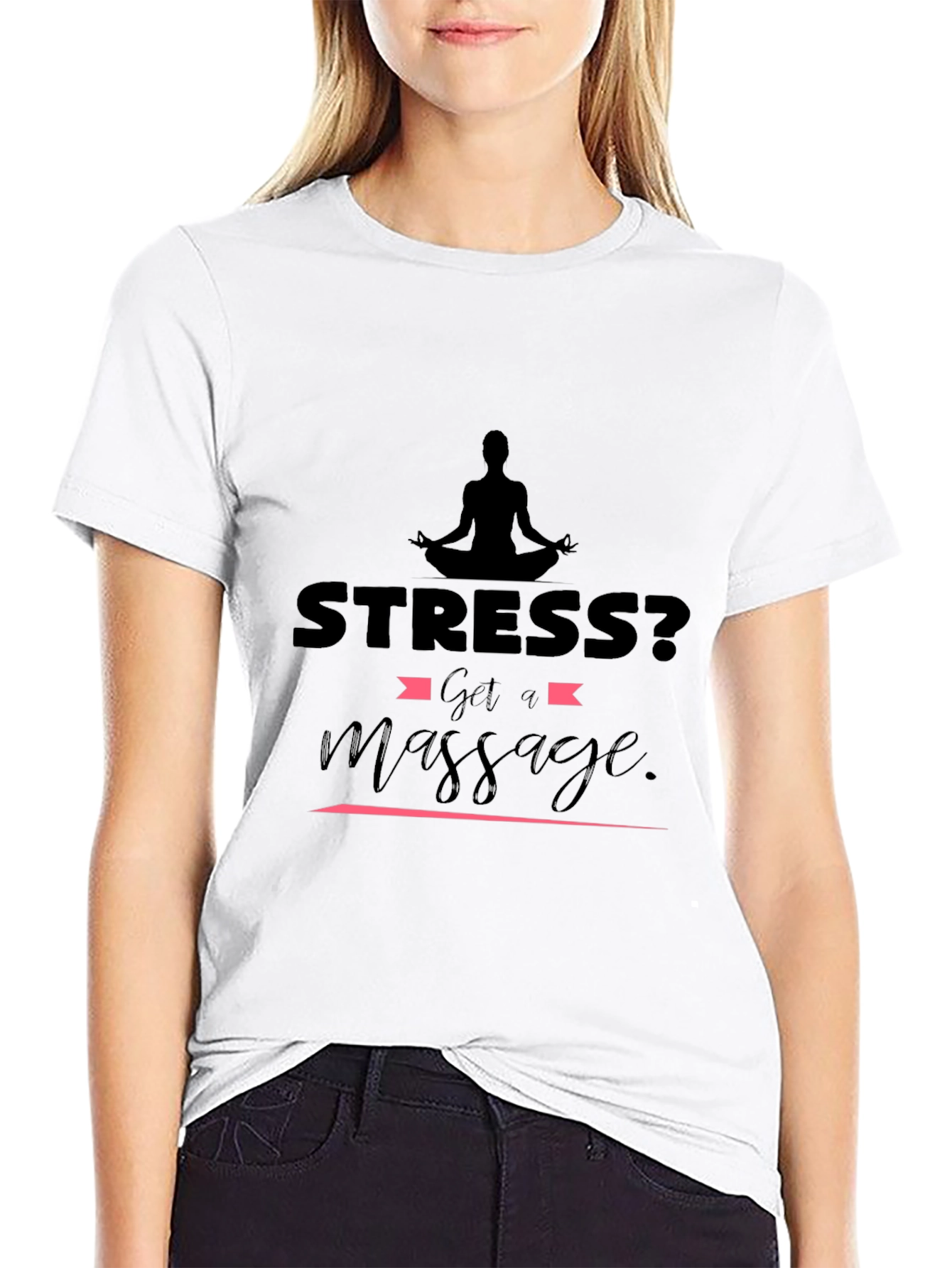 Stress? Get a Massage Black T-Shirt