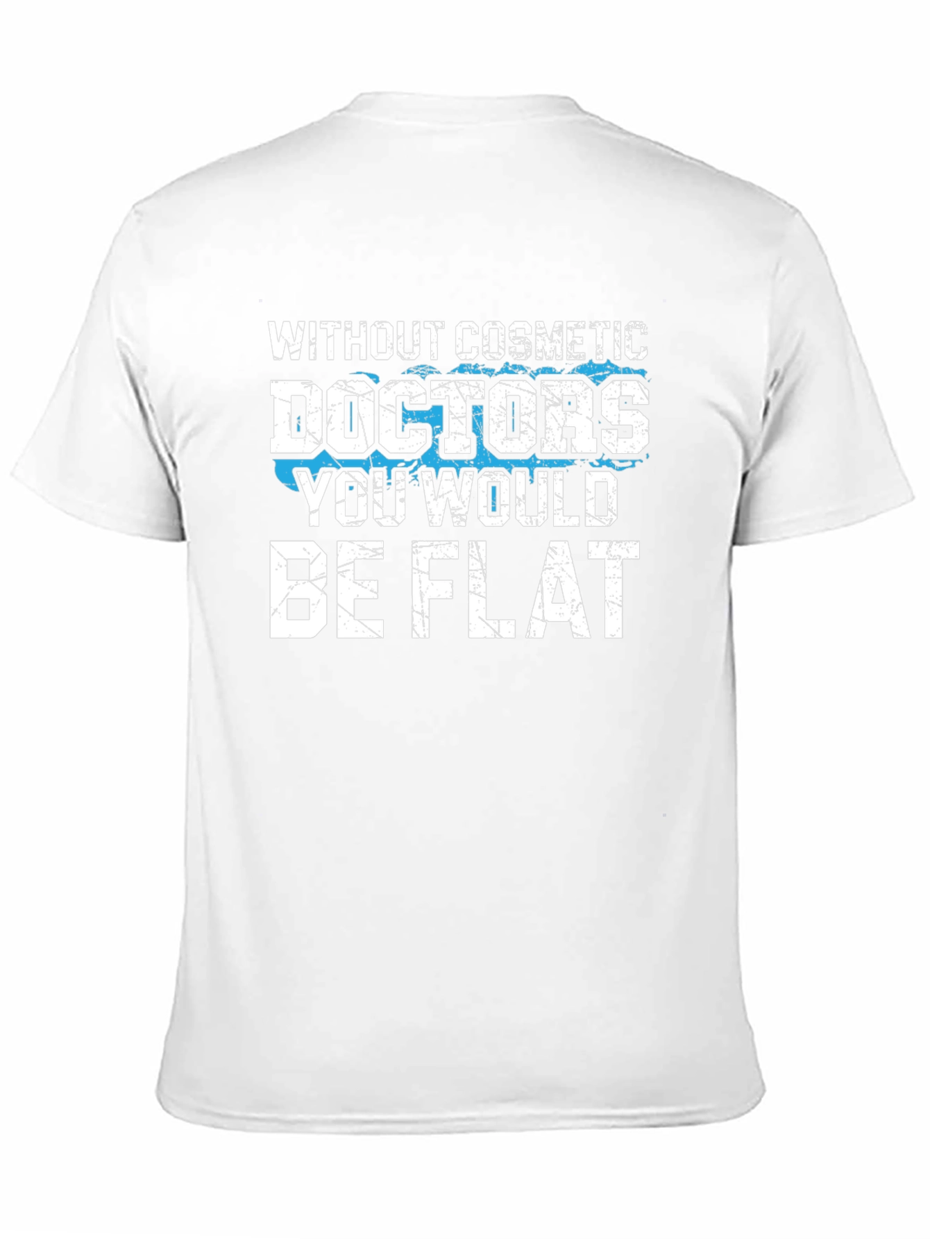 Cosmetic Doctors T-Shirt Funny Gift