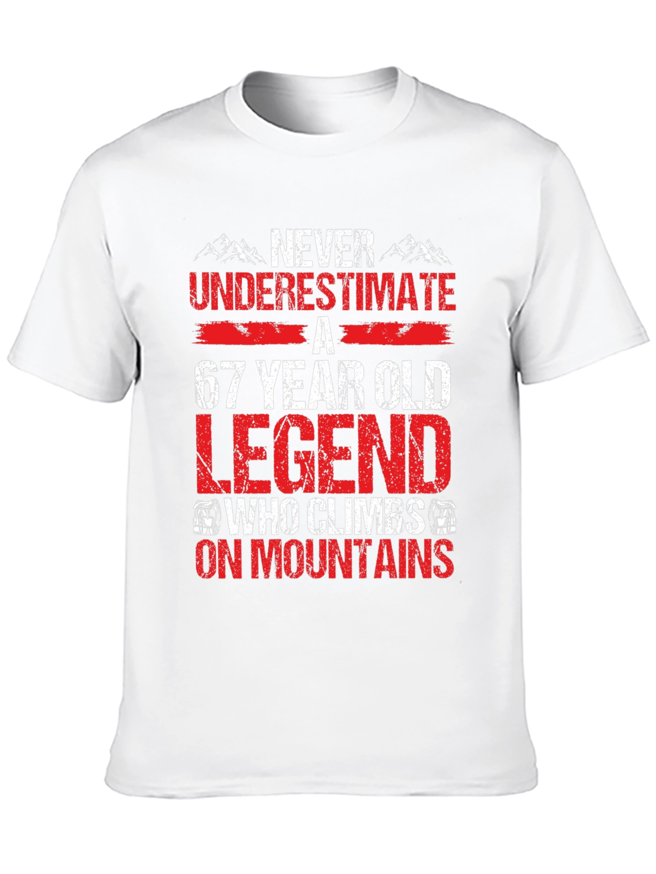 67 Year Old Legend Mountain Climber T-Shirt