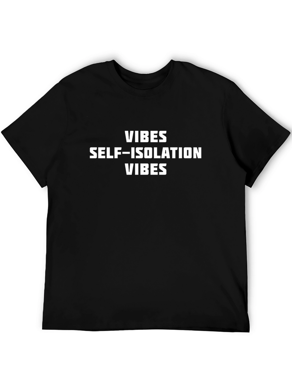 Self-Isolation Vibes Graphic Tee