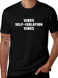 Self-Isolation Vibes Graphic Tee