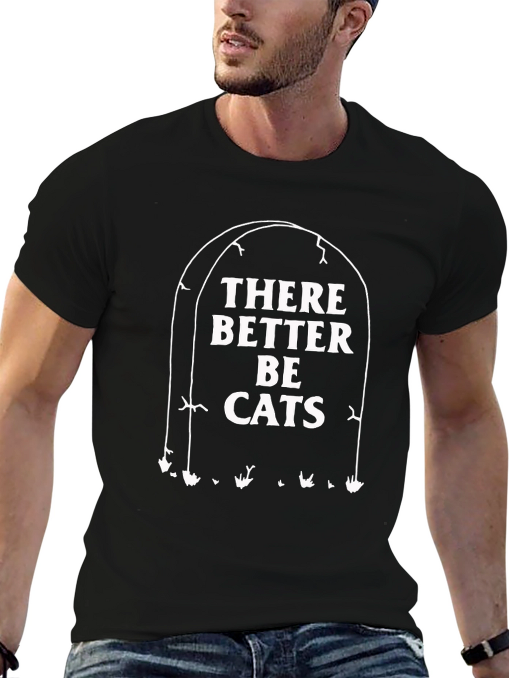 There Better Be Cats T-Shirt Funny Graphic Tee