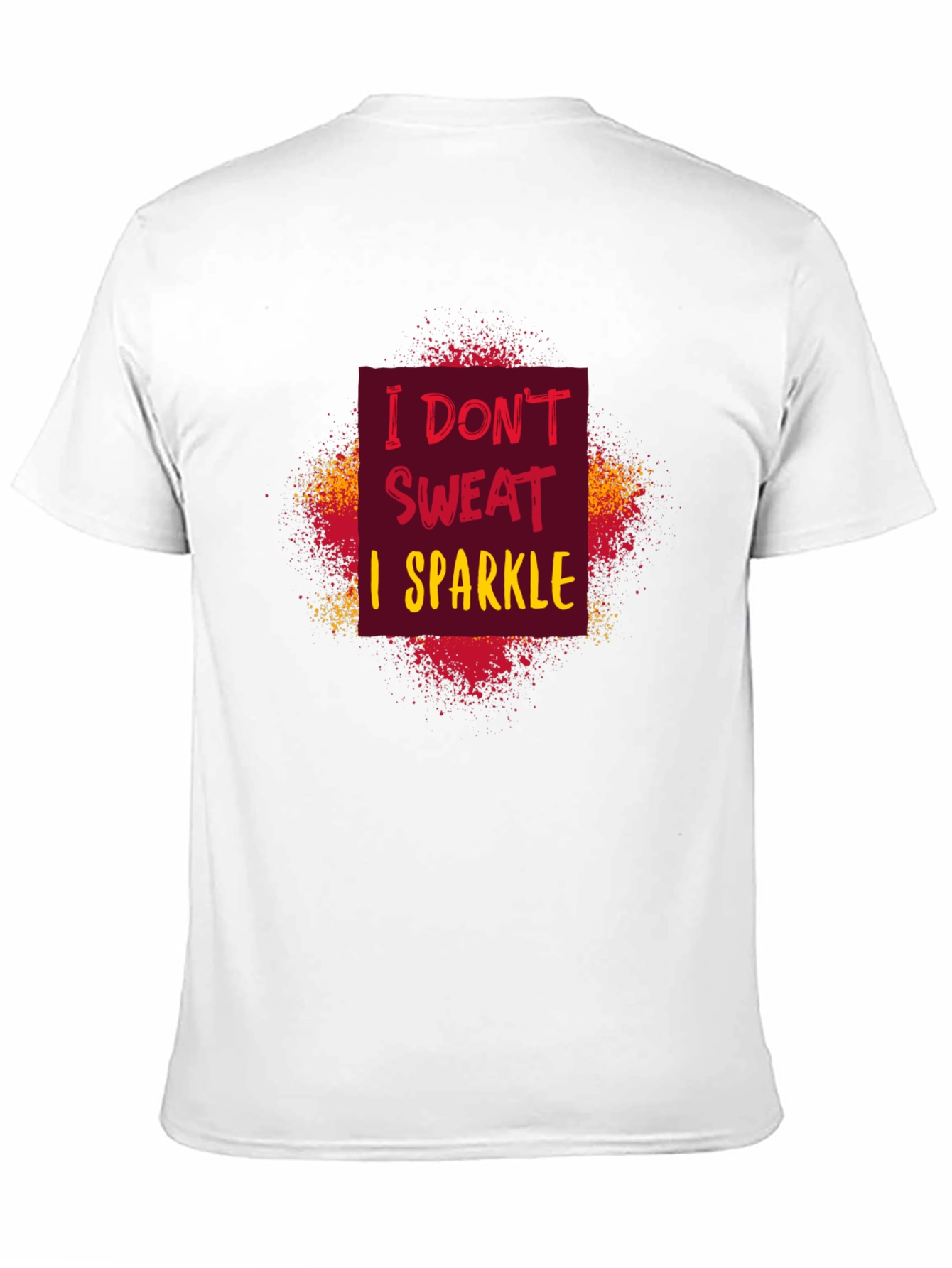 I Dont Sweat I Sparkle Graphic Tee - Unisex