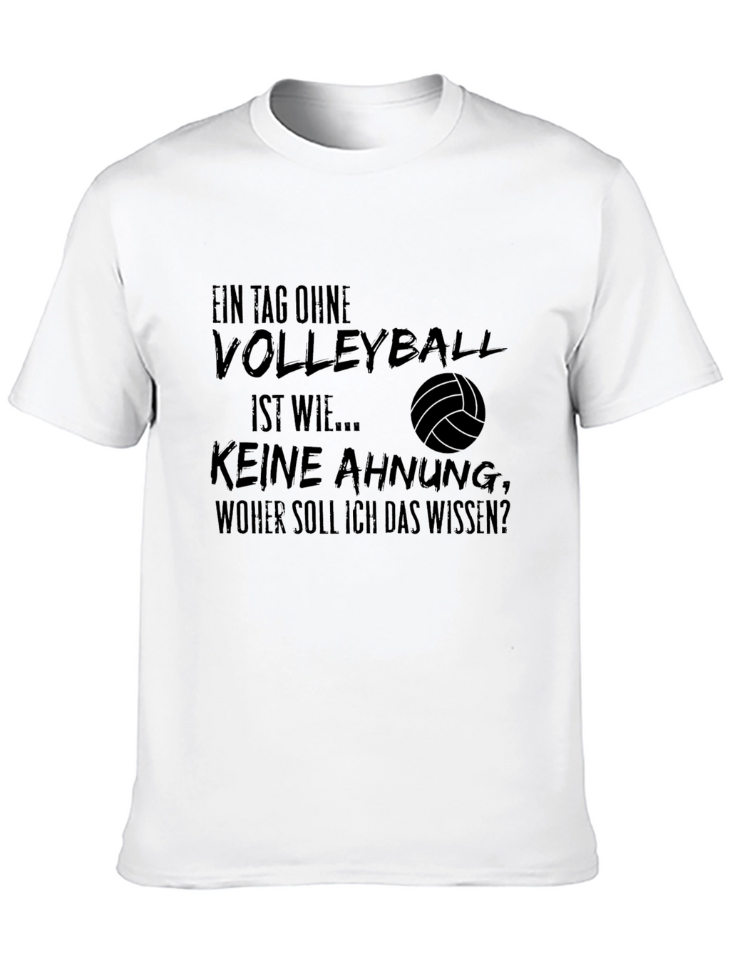 Volleyball T-Shirt: Funny German Quote Design