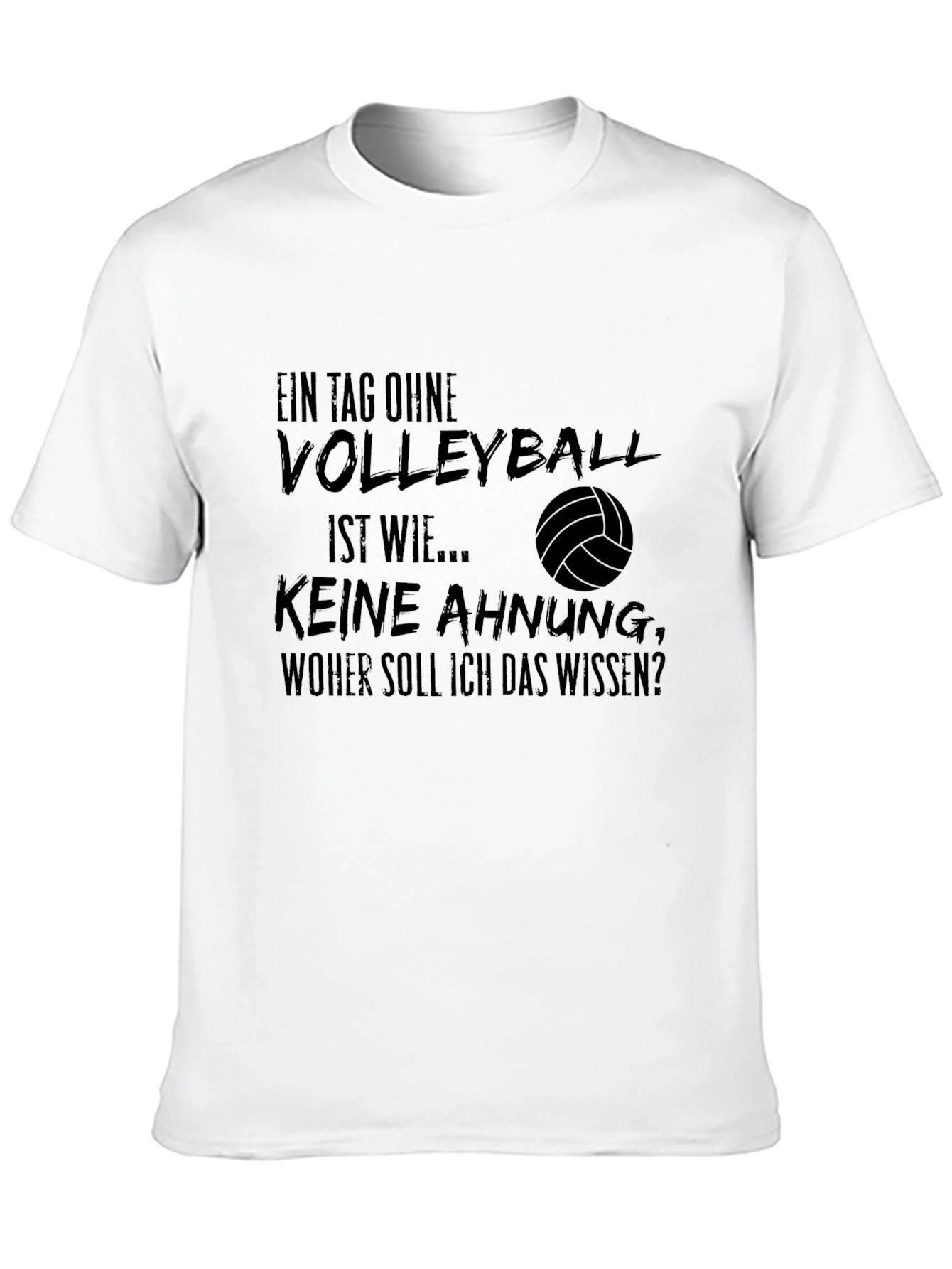 Volleyball T-Shirt: Funny German Quote Design