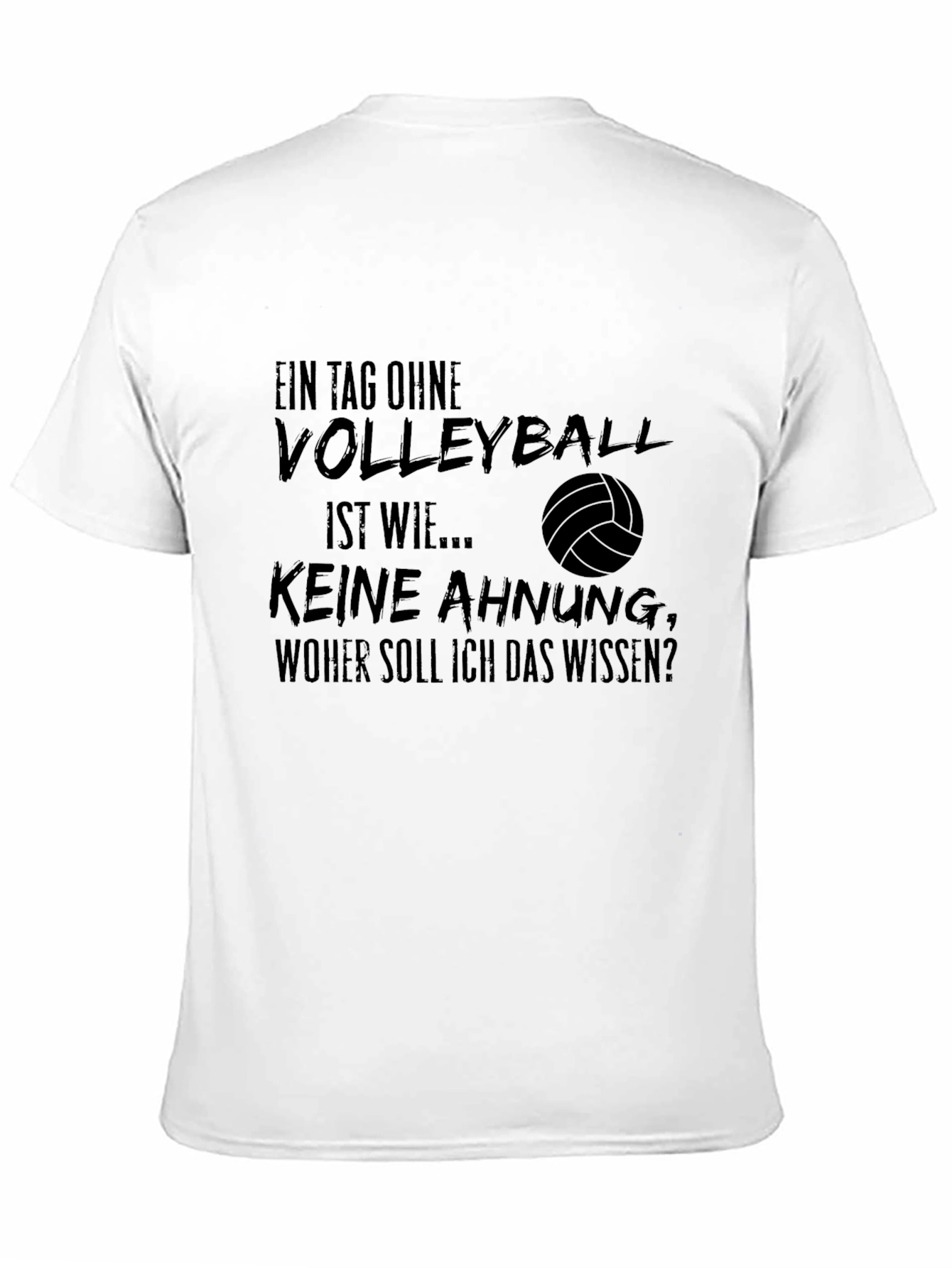 Volleyball T-Shirt: Funny German Quote Design