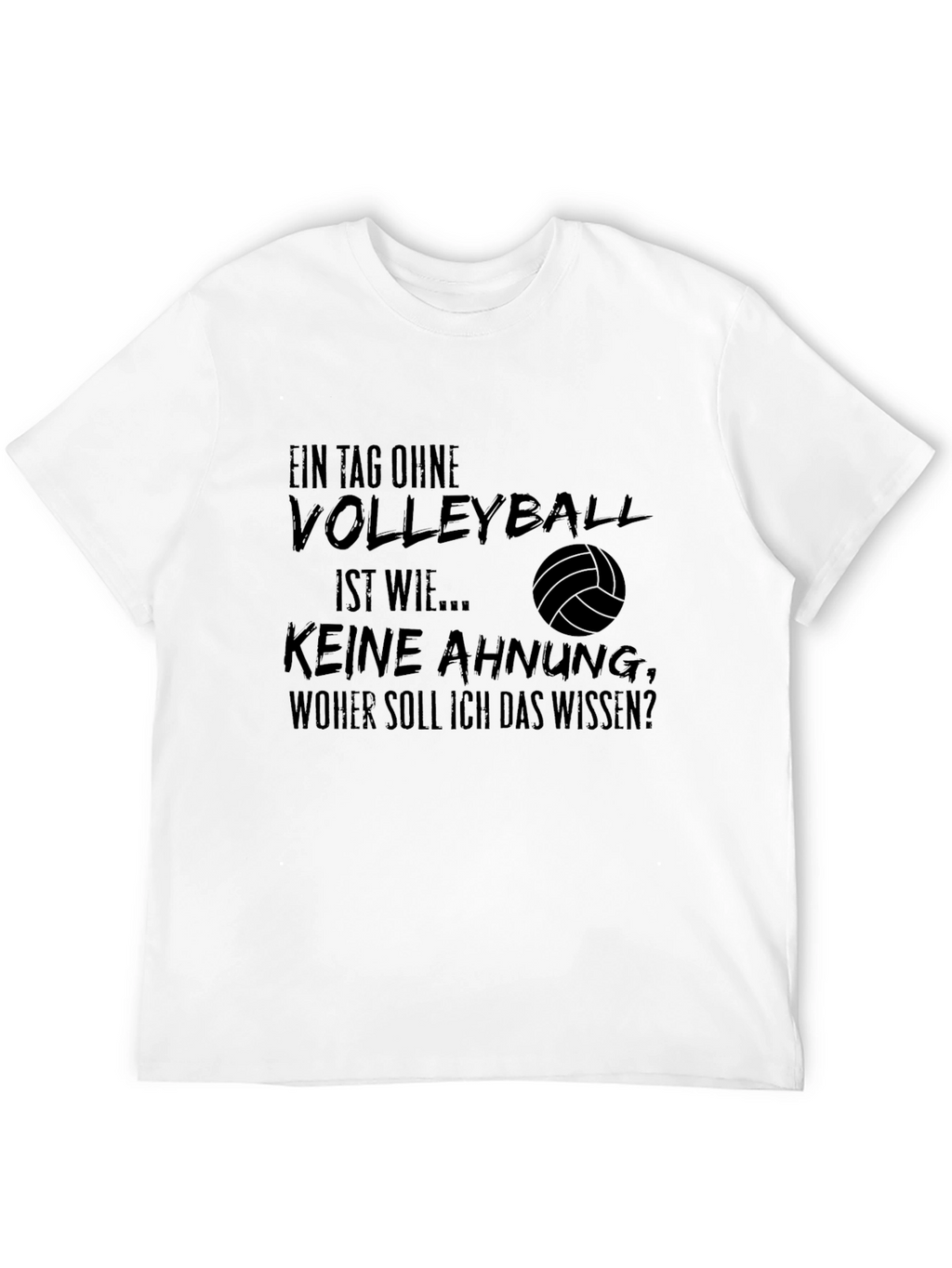 Volleyball T-Shirt: Funny German Quote Design