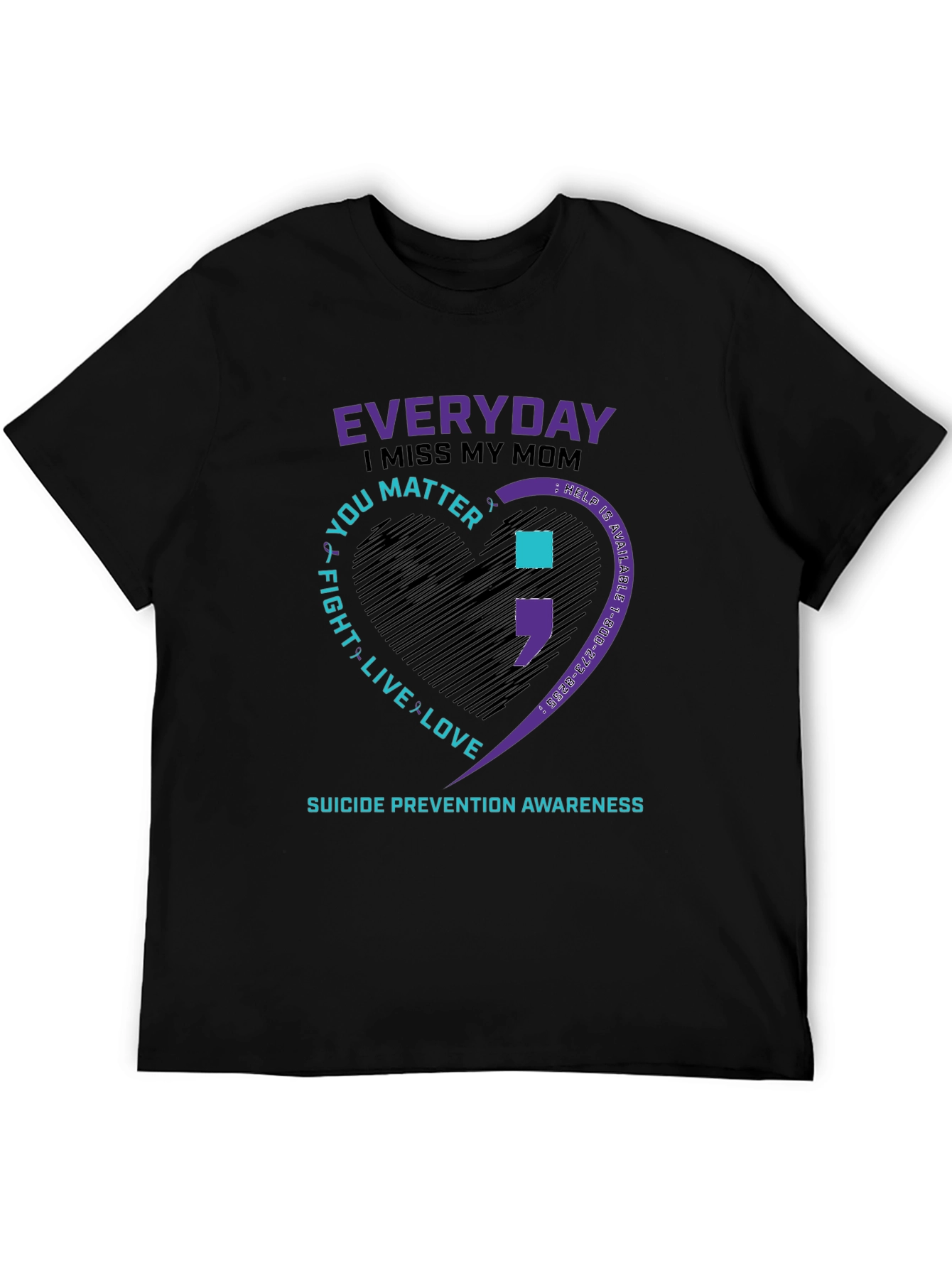 Everyday I Miss My Mom Suicide Prevention Awareness T-Shirt