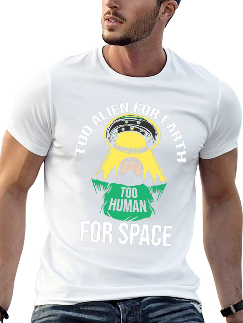 Too Alien for Earth T-Shirt