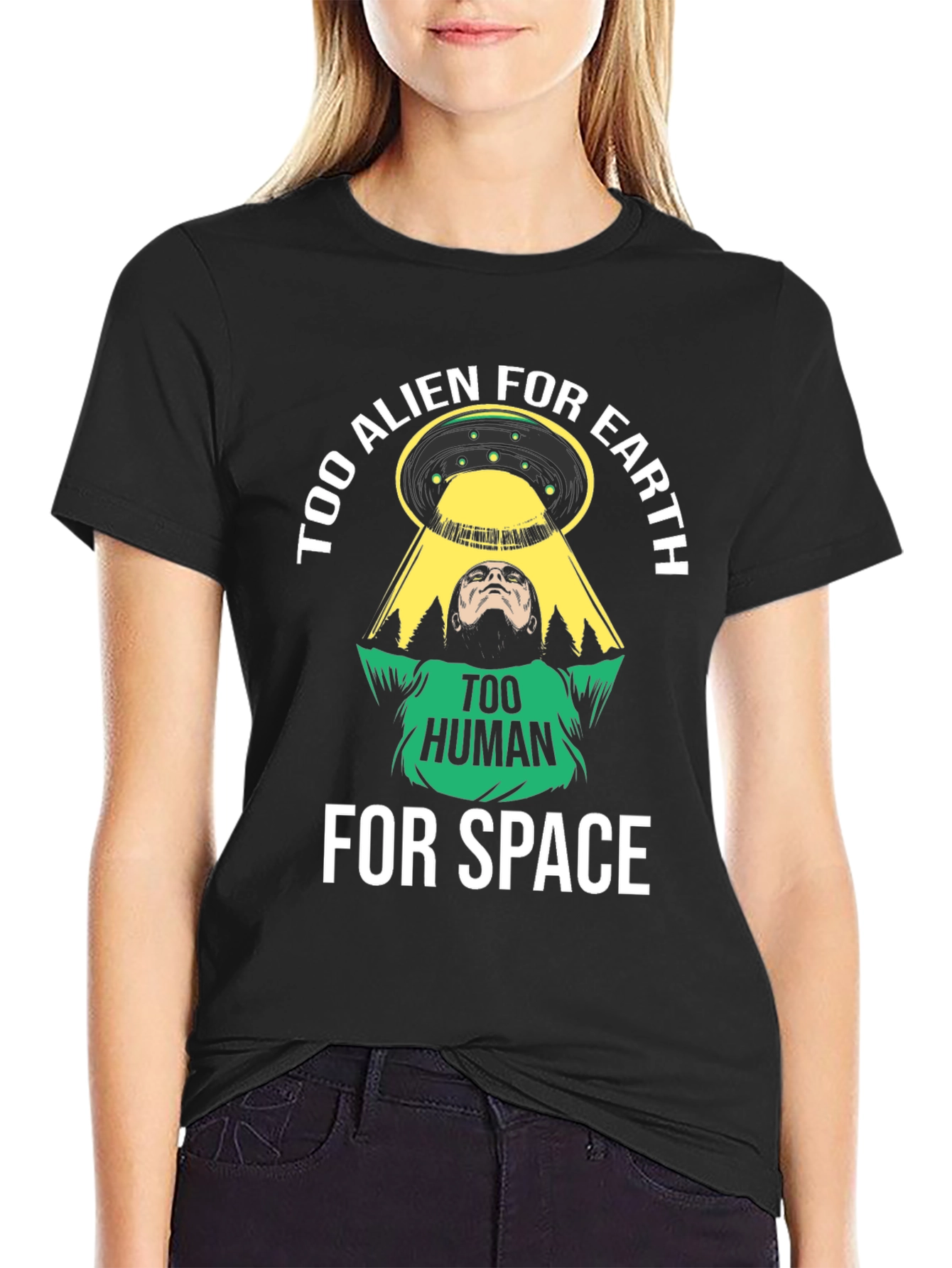 Too Alien for Earth T-Shirt