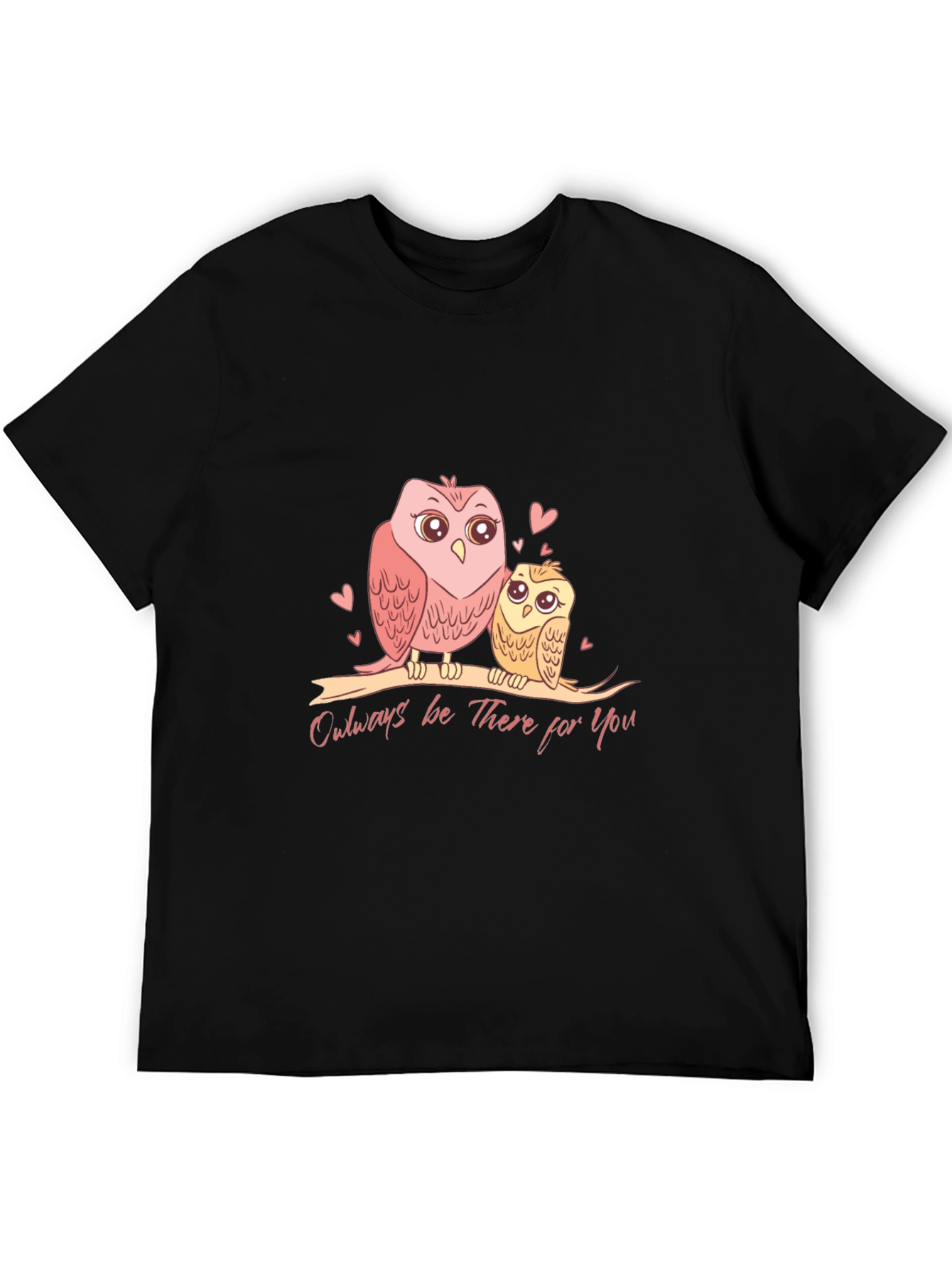 Owl Always Be There T-Shirt