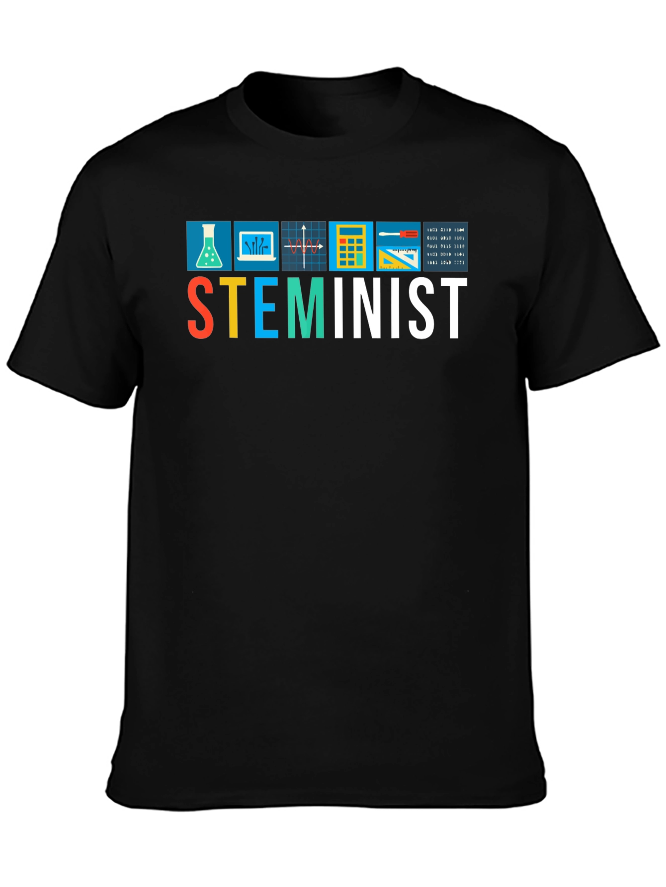 STEMinist T-Shirt - Science Tech Engineering Math Feminist Tee