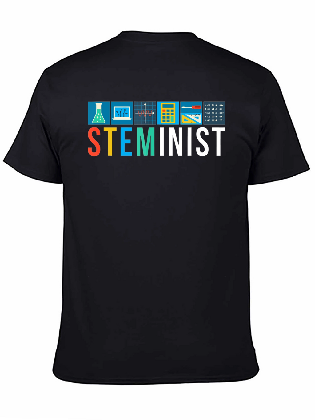 STEMinist T-Shirt - Science Tech Engineering Math Feminist Tee