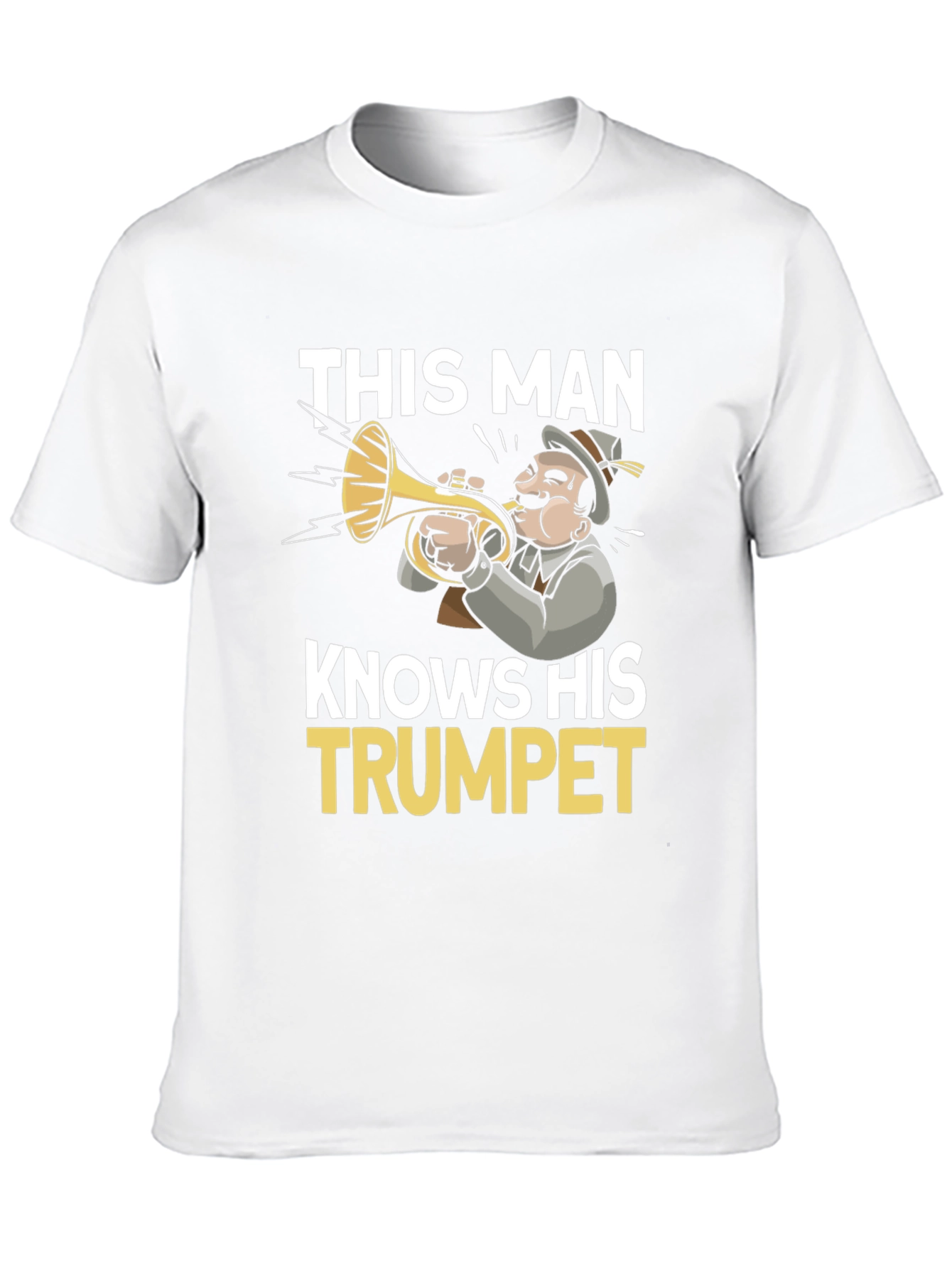 This Man Knows His Trumpet T-Shirt