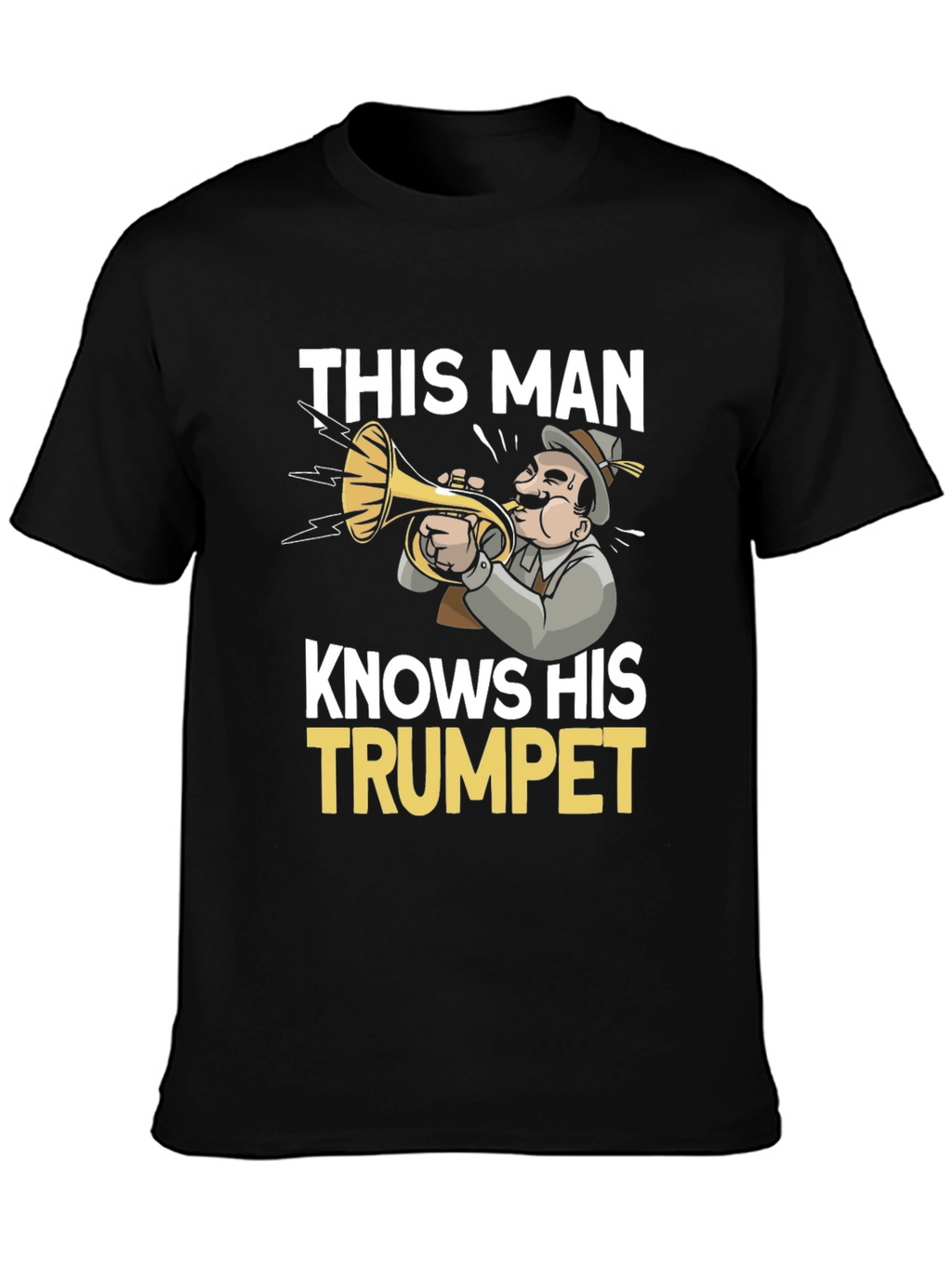 This Man Knows His Trumpet T-Shirt