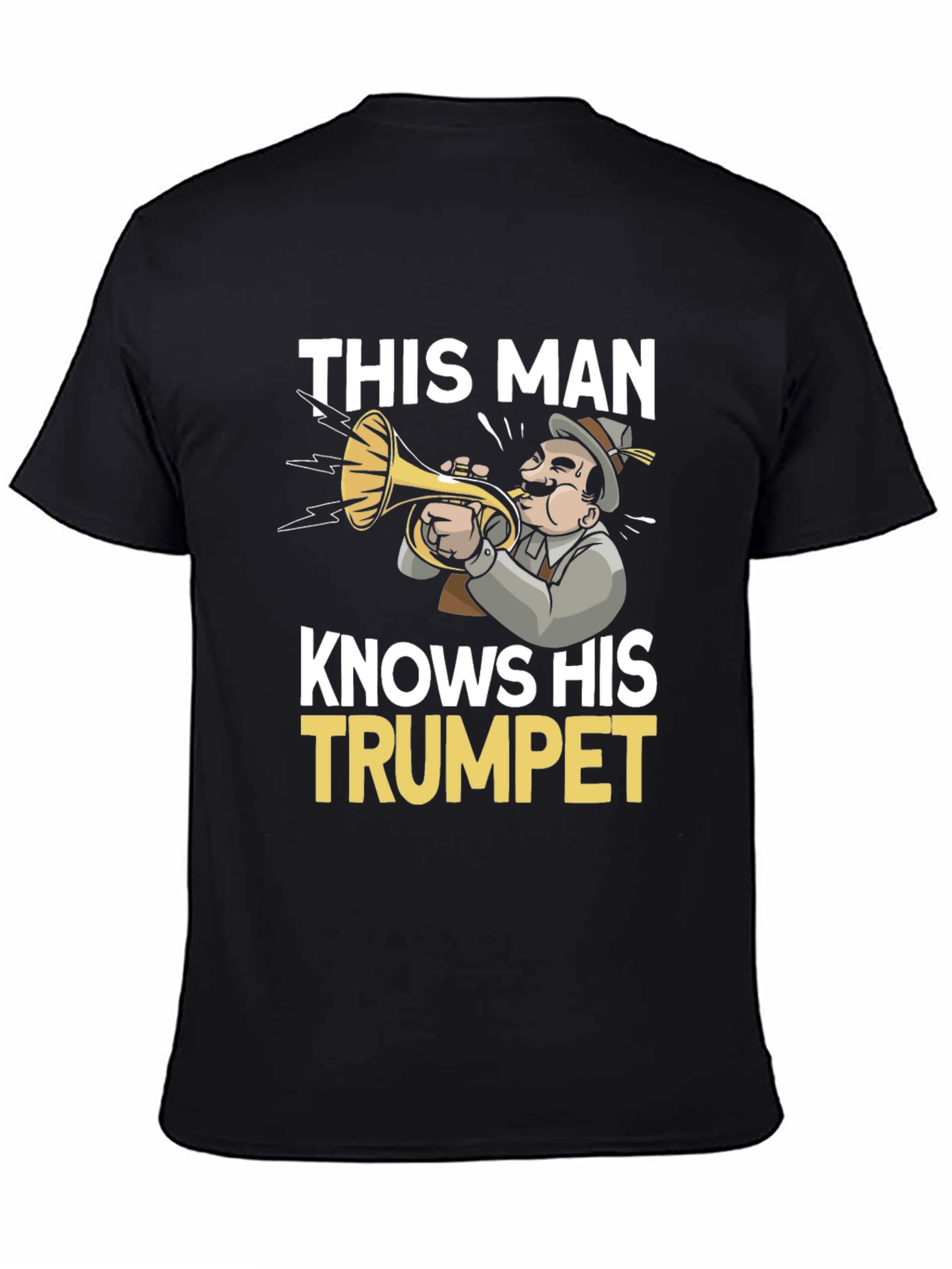 This Man Knows His Trumpet T-Shirt