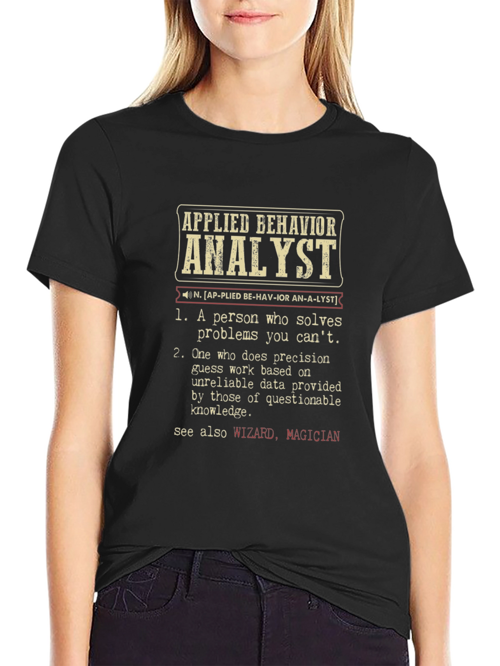 Applied Behavior Analyst Definition T-Shirt