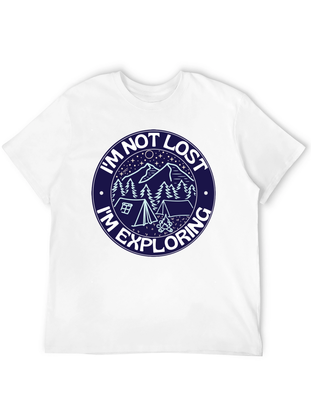 Im Not Lost T-Shirt: Explore in Style