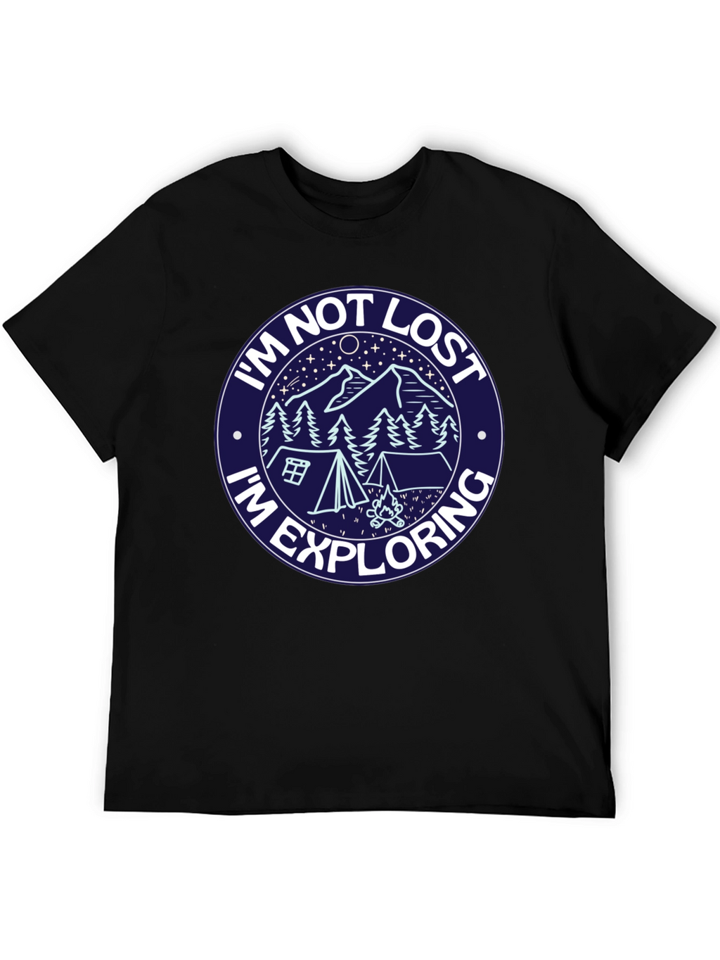 Im Not Lost T-Shirt: Explore in Style