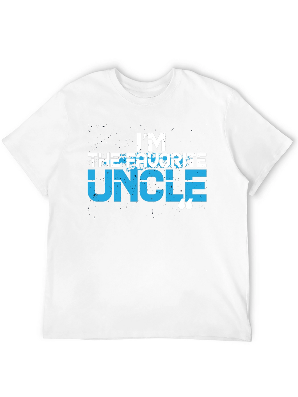 Im The Favorite Uncle T-Shirt