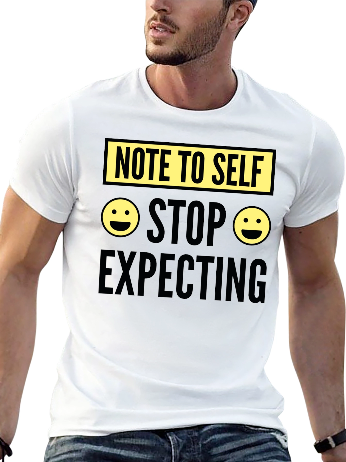 Note to Self Graphic Tee - Stop Expecting T-Shirt