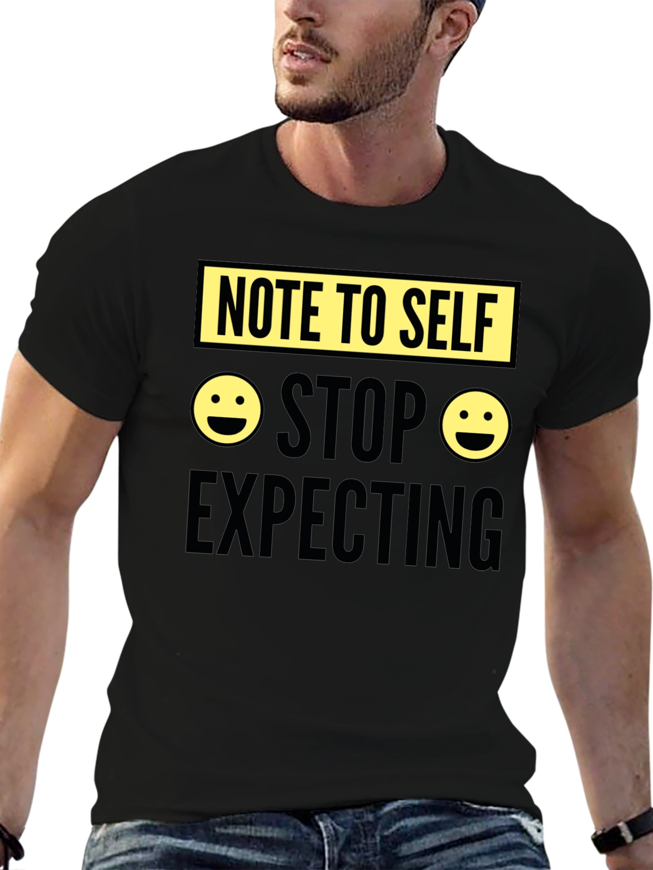 Note to Self Graphic Tee - Stop Expecting T-Shirt