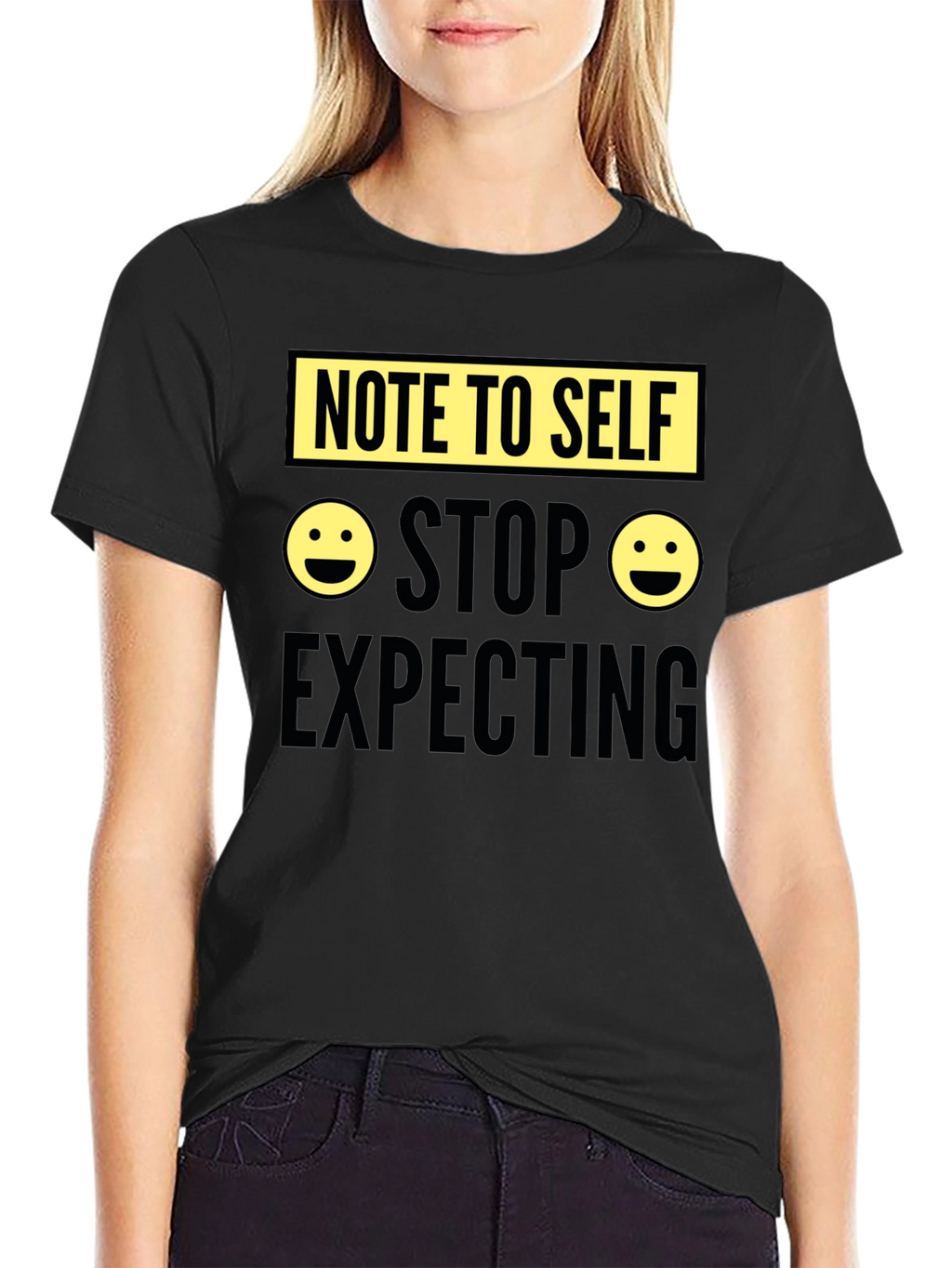 Note to Self Graphic Tee - Stop Expecting T-Shirt