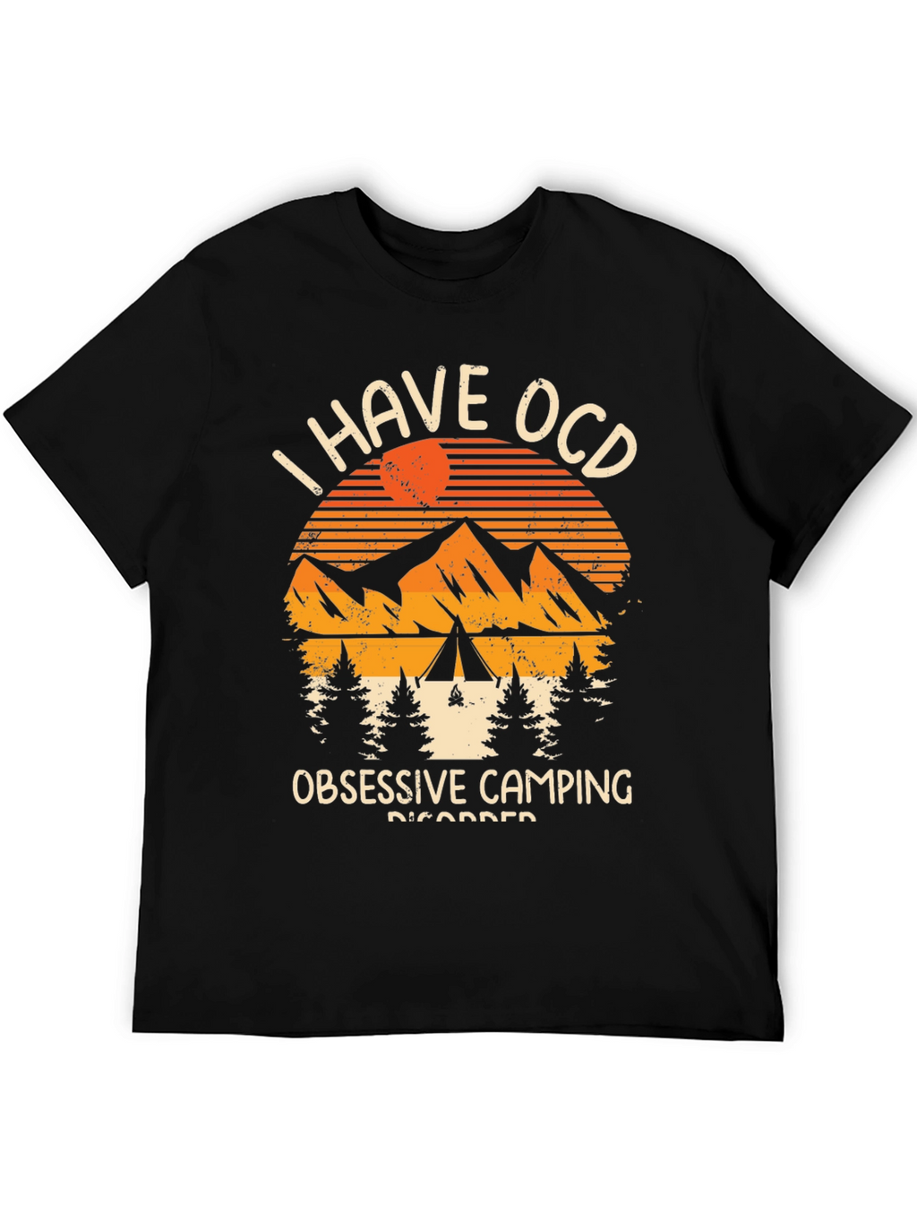 Obsessive Camping Disorder T-Shirt