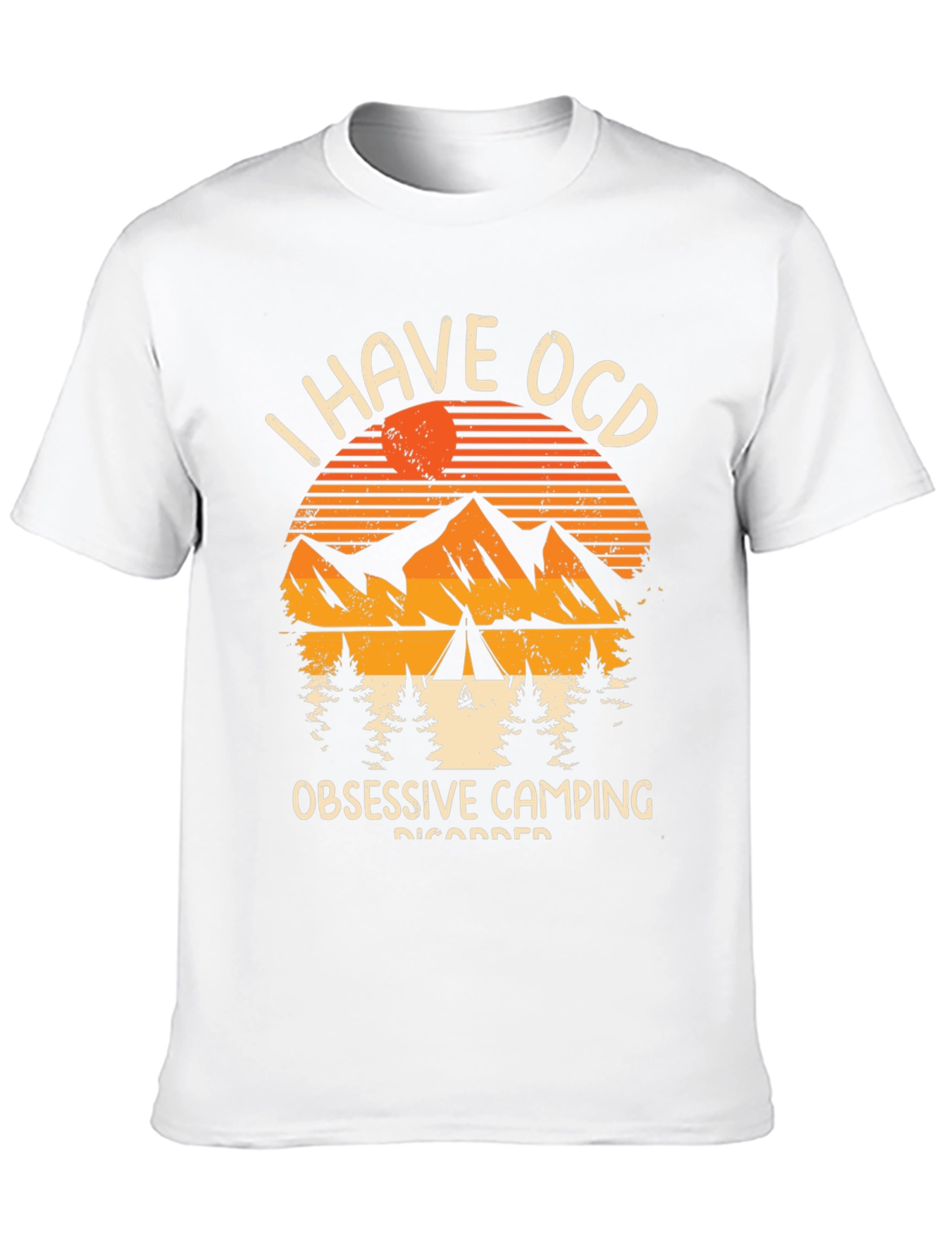 Obsessive Camping Disorder T-Shirt