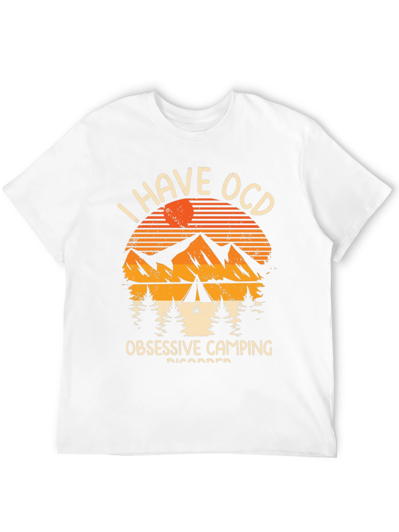 Obsessive Camping Disorder T-Shirt
