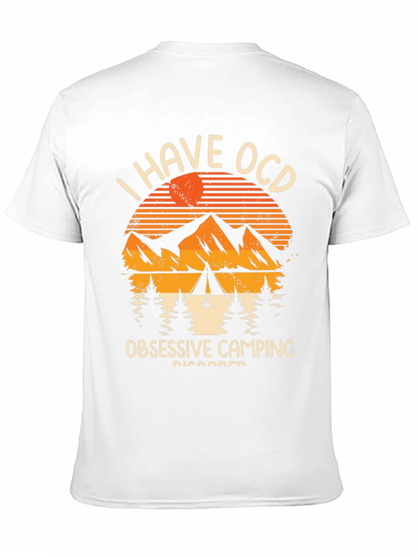 Obsessive Camping Disorder T-Shirt