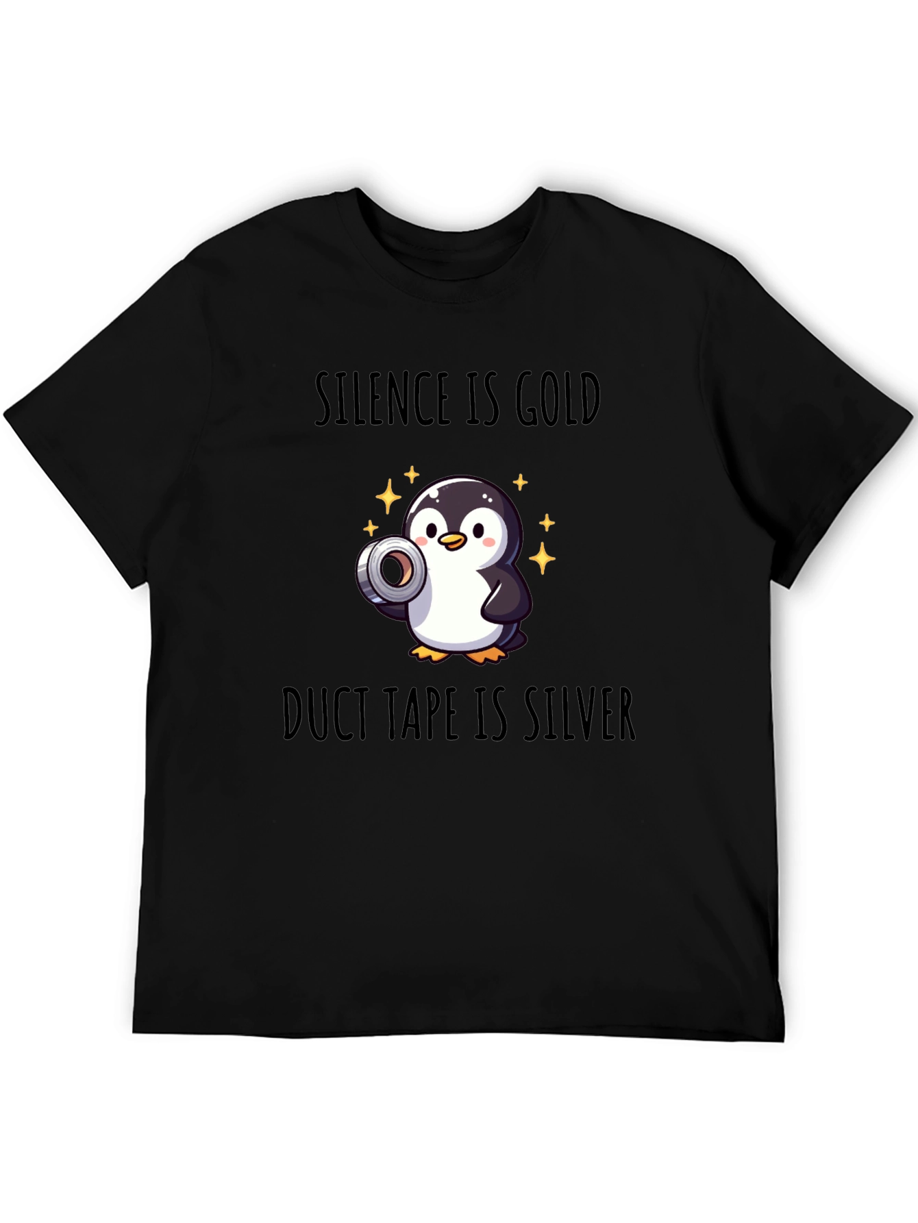 Silence is Gold Duct Tape is Silver T-Shirt