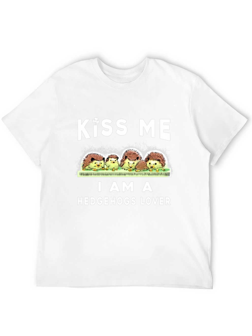 Kiss Me I Am A Hedgehogs Lover T-Shirt