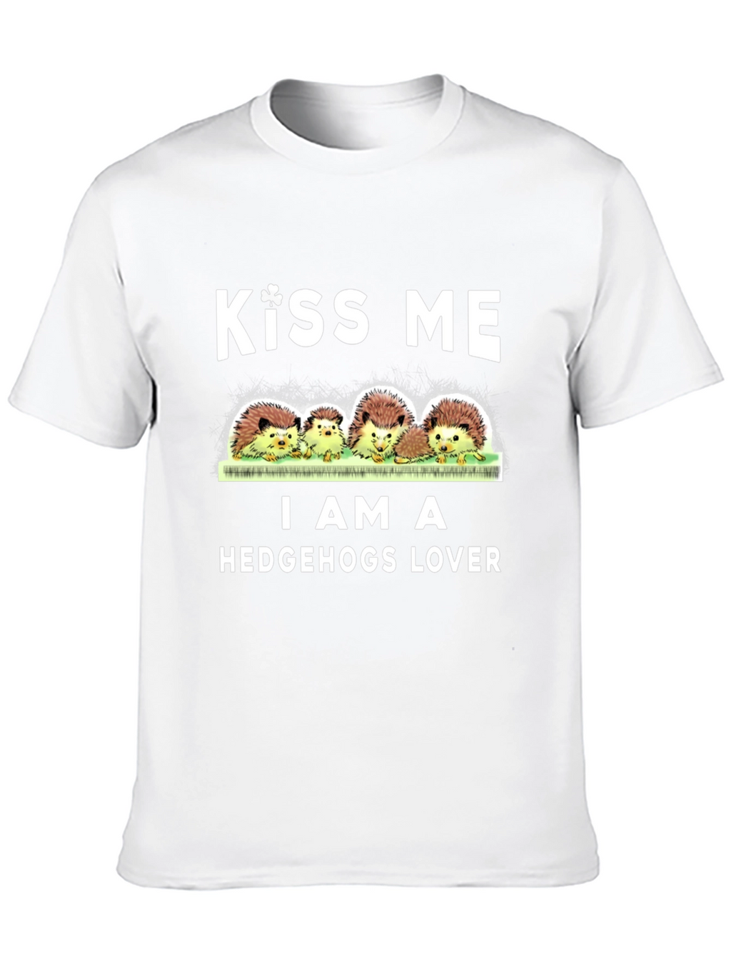 Kiss Me I Am A Hedgehogs Lover T-Shirt