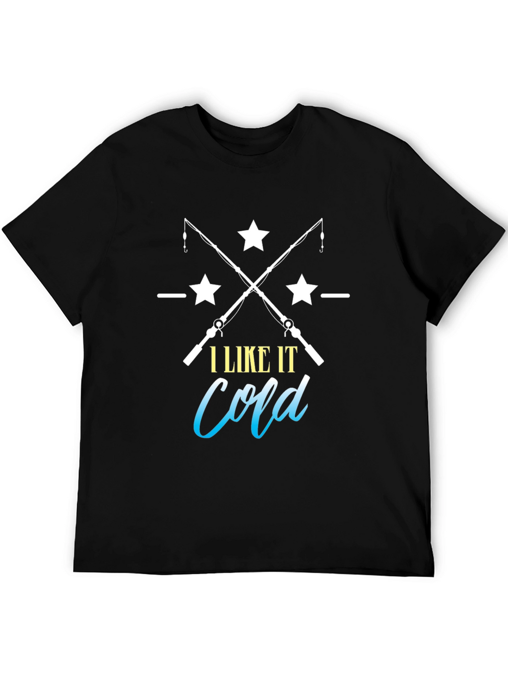 I Like It Cold Fishing T-Shirt