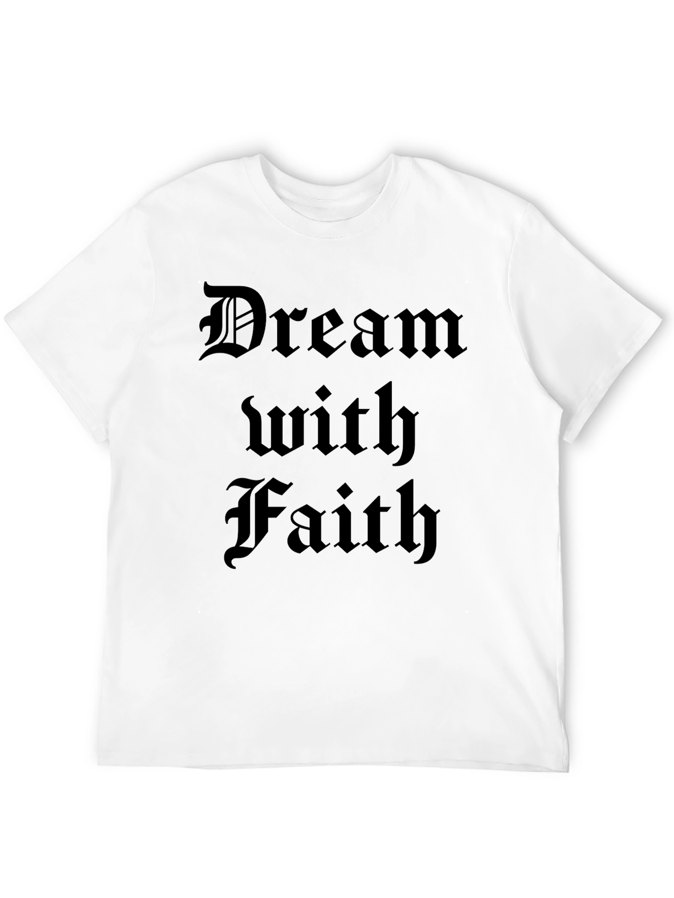 Dream With Faith T-Shirt - Black