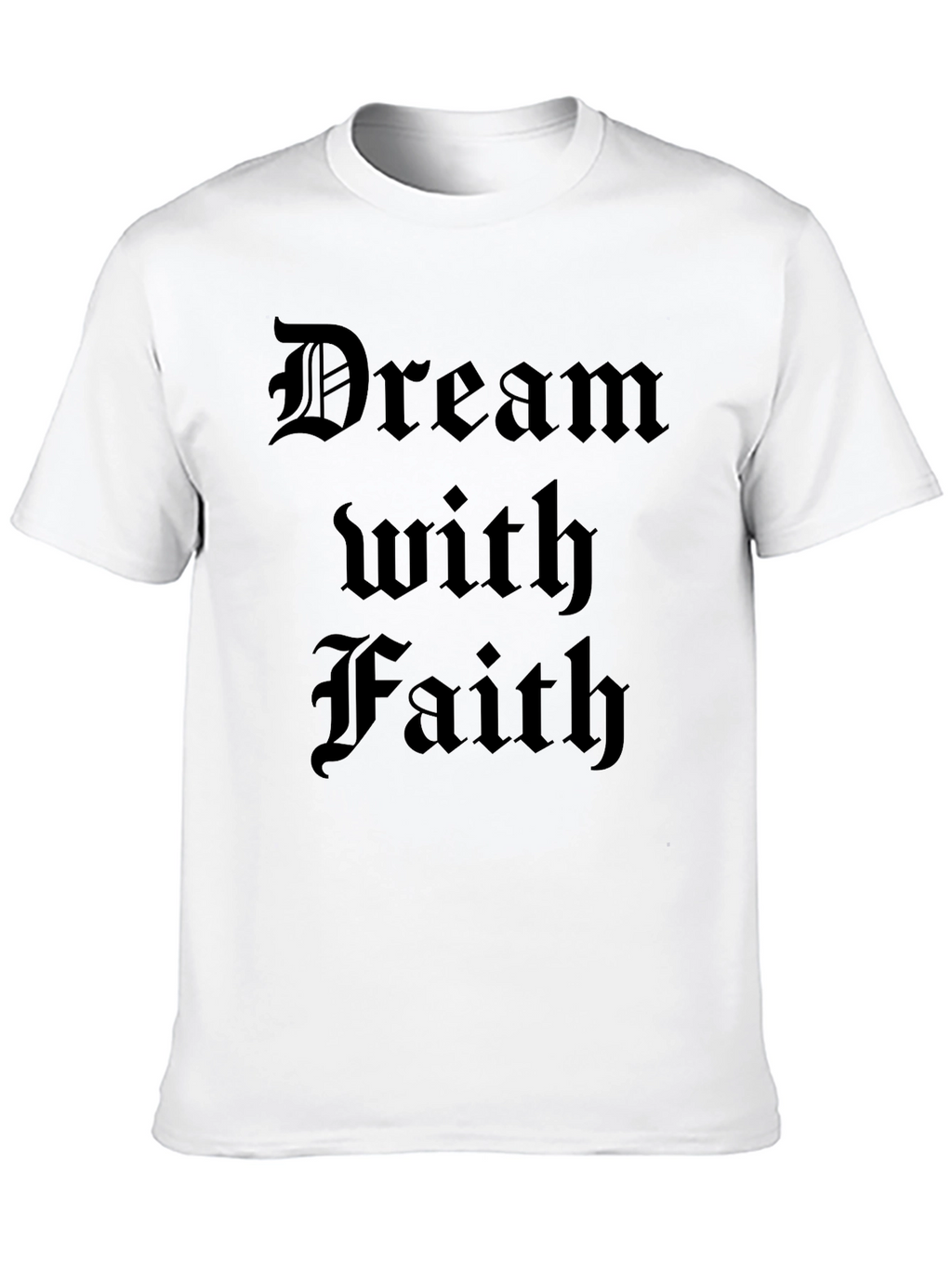 Dream With Faith T-Shirt - Black