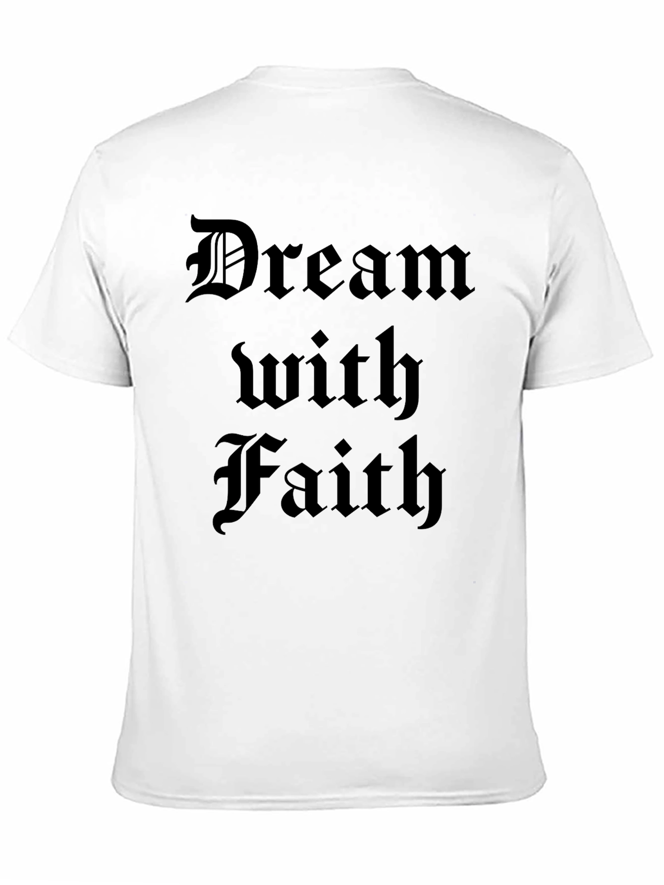 Dream With Faith T-Shirt - Black