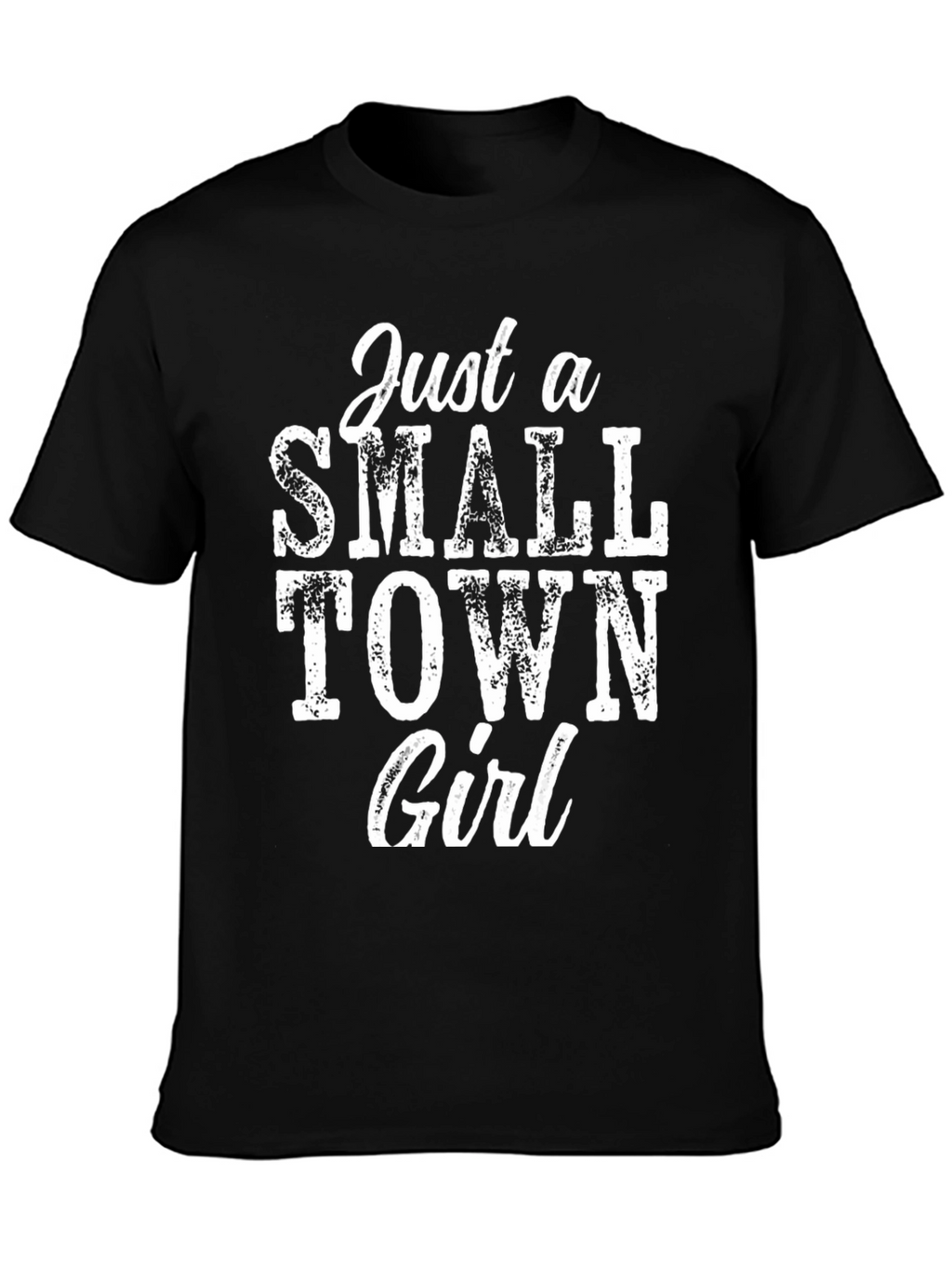 Just a Small Town Girl Graphic Tee